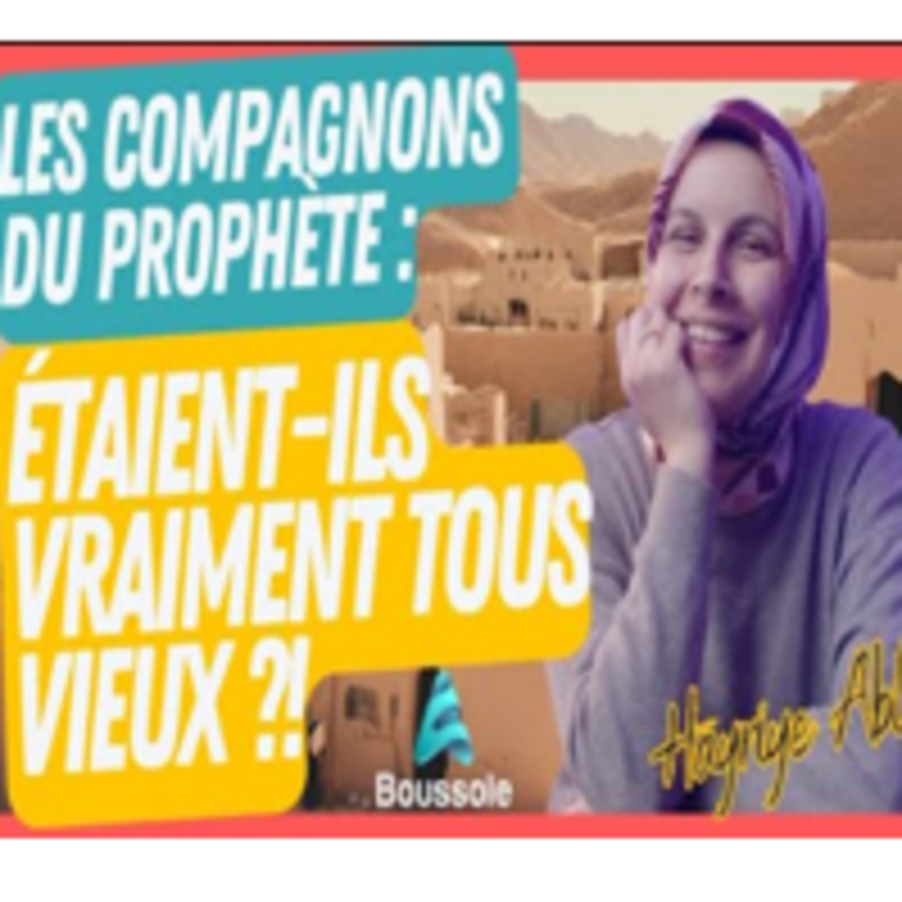 Jeunes, Dévoués, Inoubliables : Compagnons du Prophète episode artwork