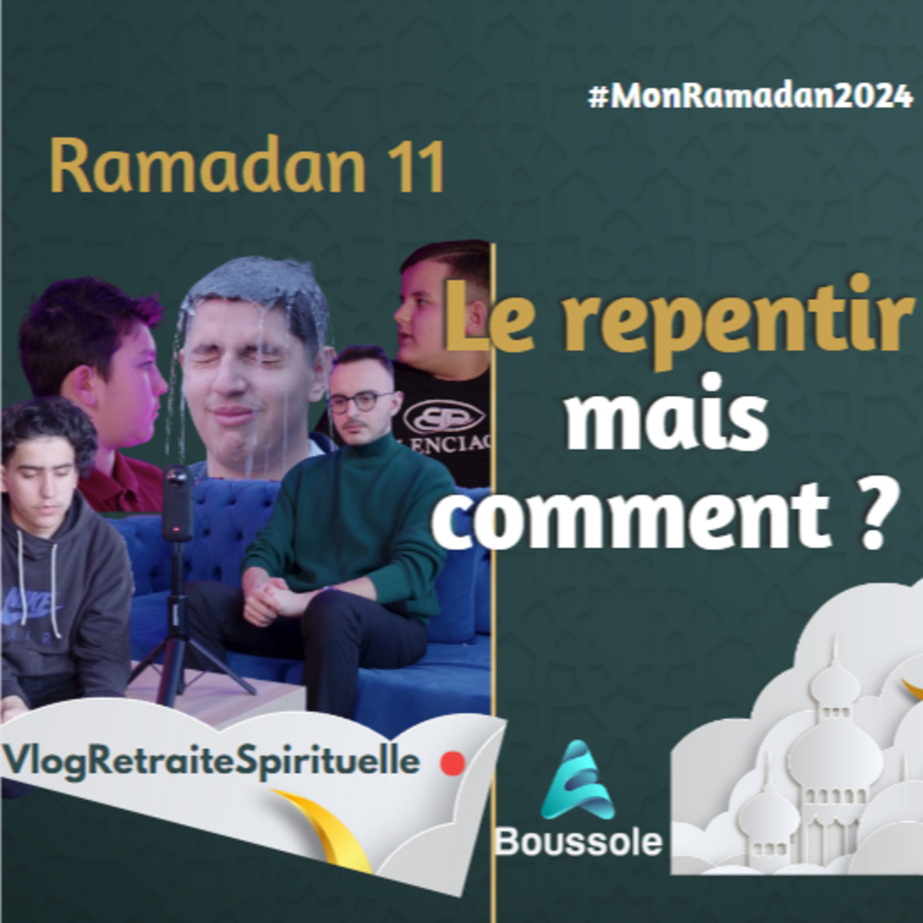 La Puissance du Repentir: Une Porte Ouverte à Tous | Ramadan 11 | MonRamadan2024 episode artwork