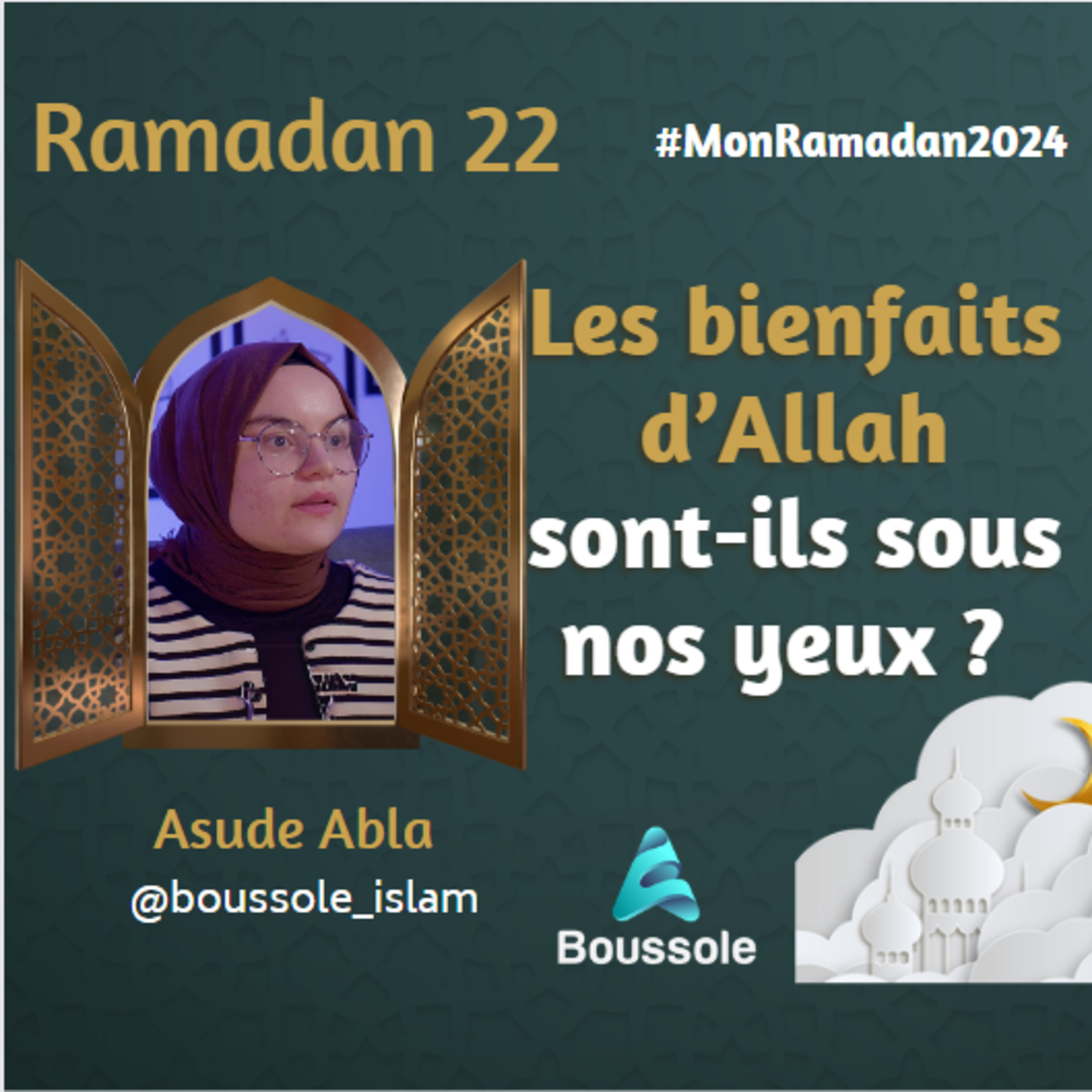L'Existence d'Allah à travers Ses Bienfaits | Ramadan 22 | MonRamadan2024