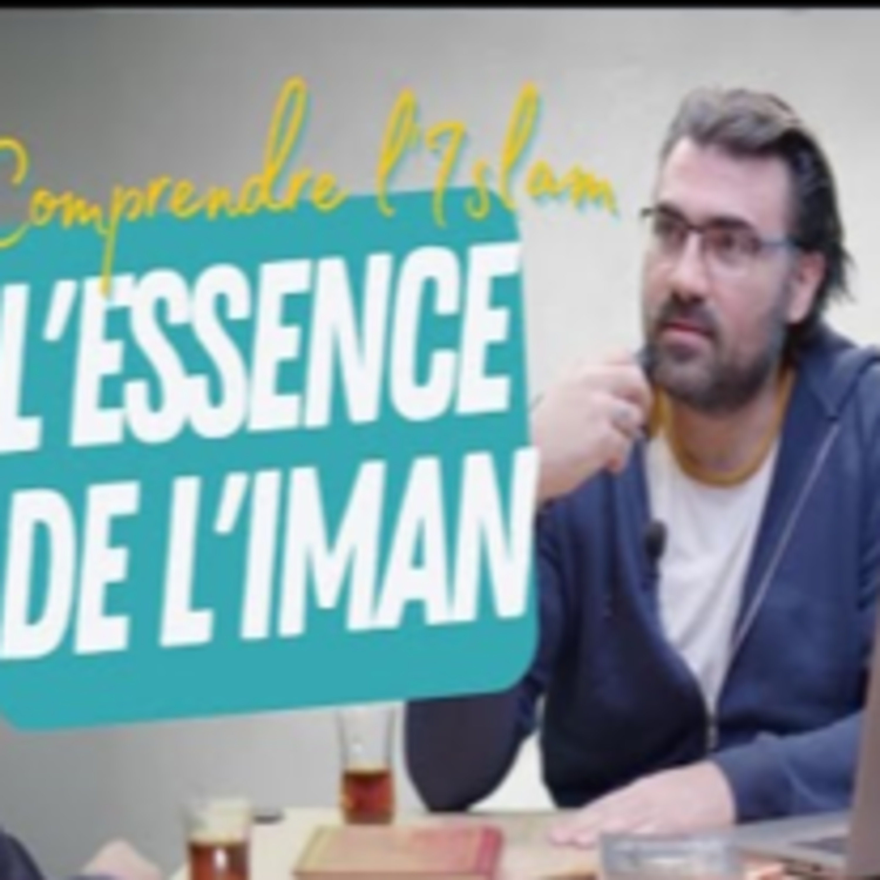 Renforcer Votre Croyance : Les Clés de l'Iman (2/3) episode artwork