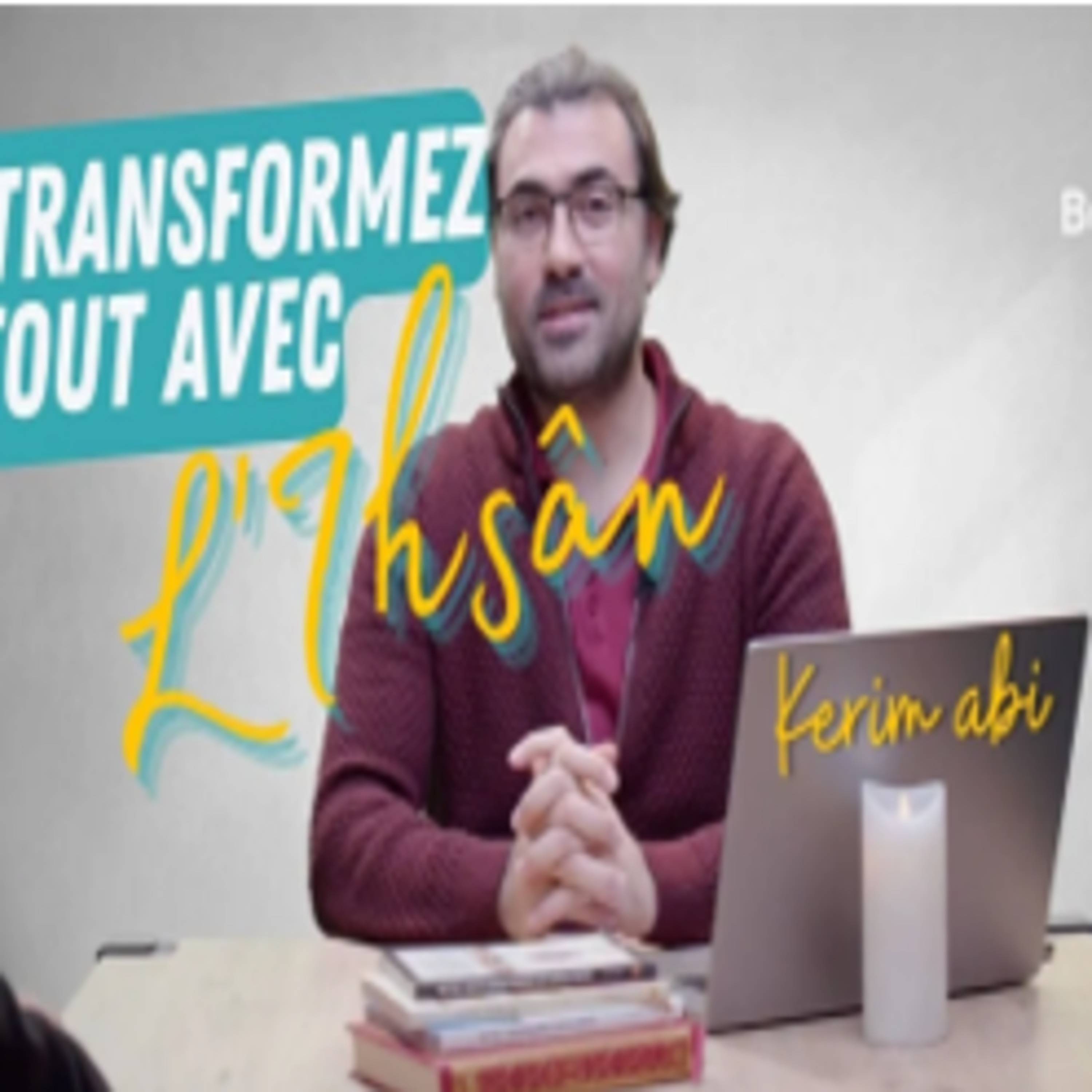 Comment Atteindre l'Ihsân : L'Excellence Spirituelle episode artwork