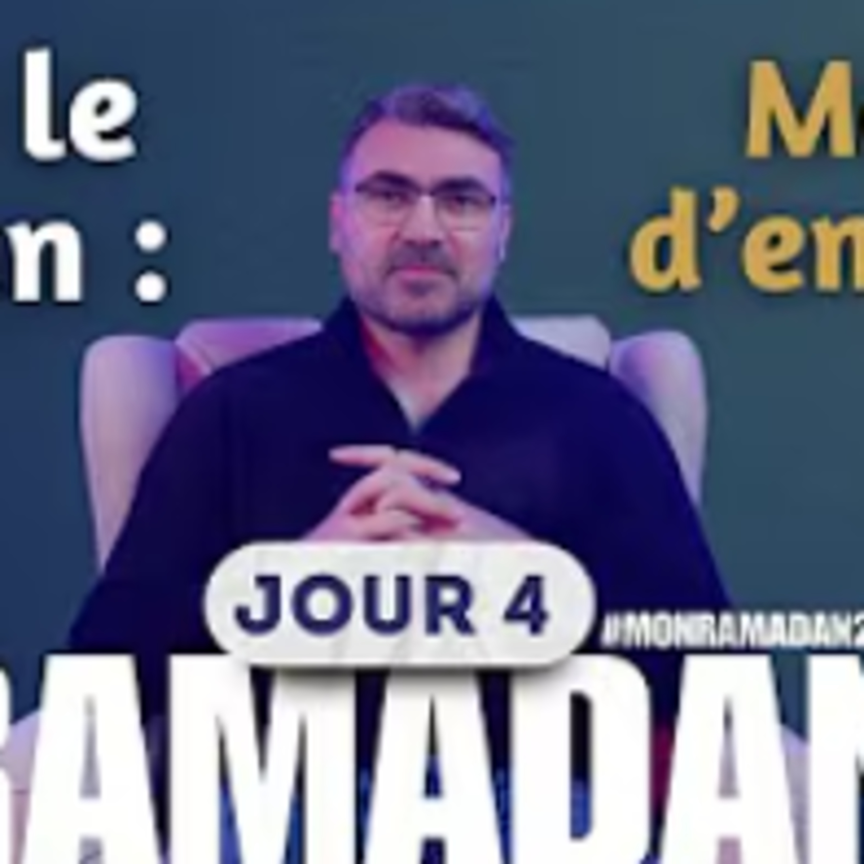 Ramadan : Le Mois du Coran - Comment en tirer le meilleur profit ? | MonRamadan2025 episode artwork