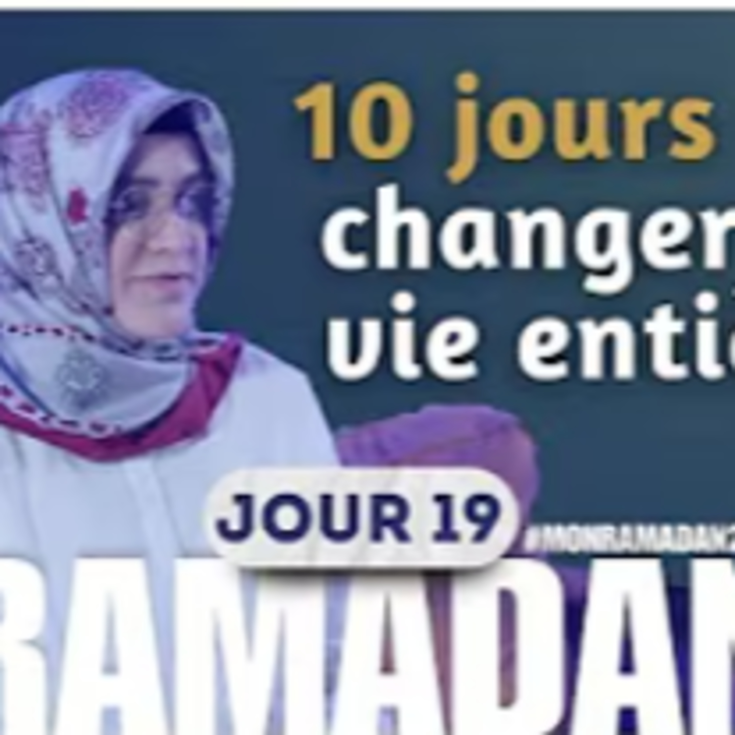 La dernière ligne droite du Ramadan : Change ta vie en 10 jours ! episode artwork