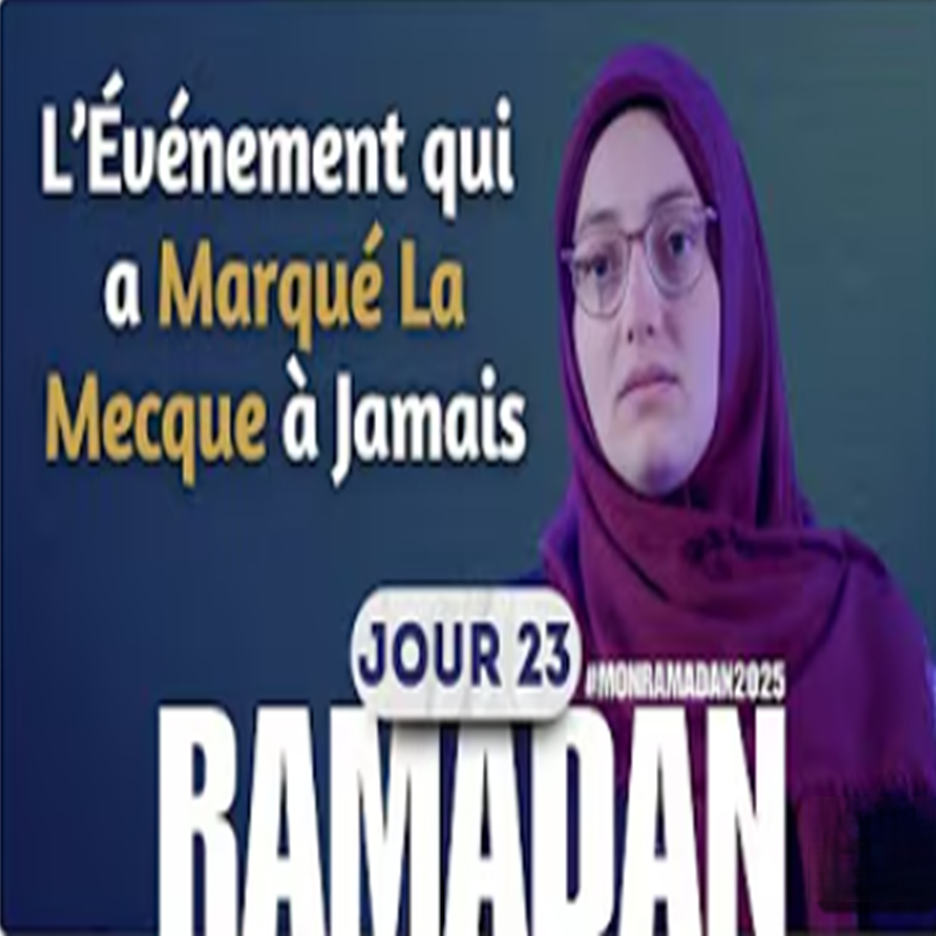 Le Retour du Prophète ﷺ à La Mecque : Une Leçon d’Humilité episode artwork