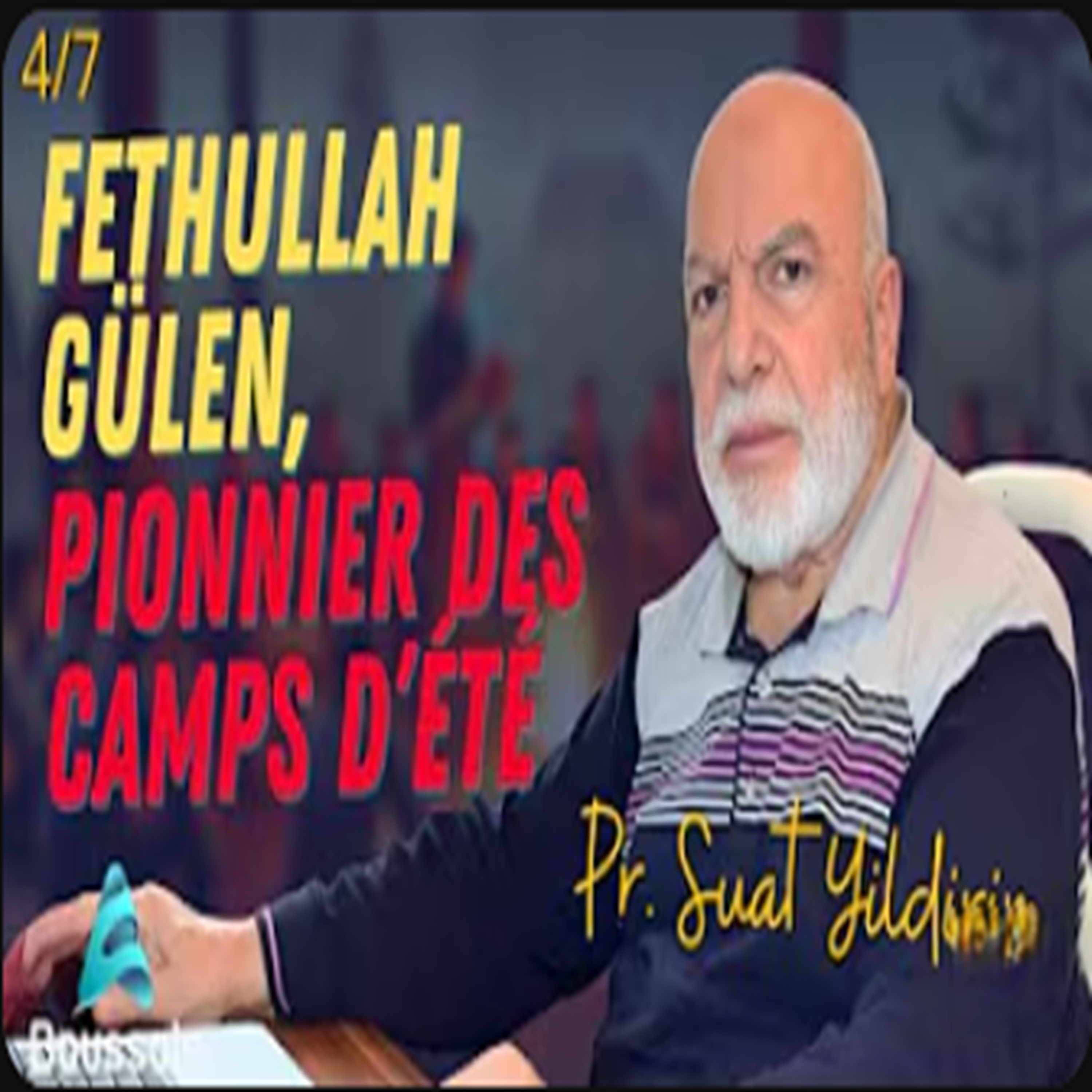 Quand Fethullah Gülen prêchait… jusque dans les cafés ! | Prof. Suat Yildirim (FR) 4/7 episode artwork