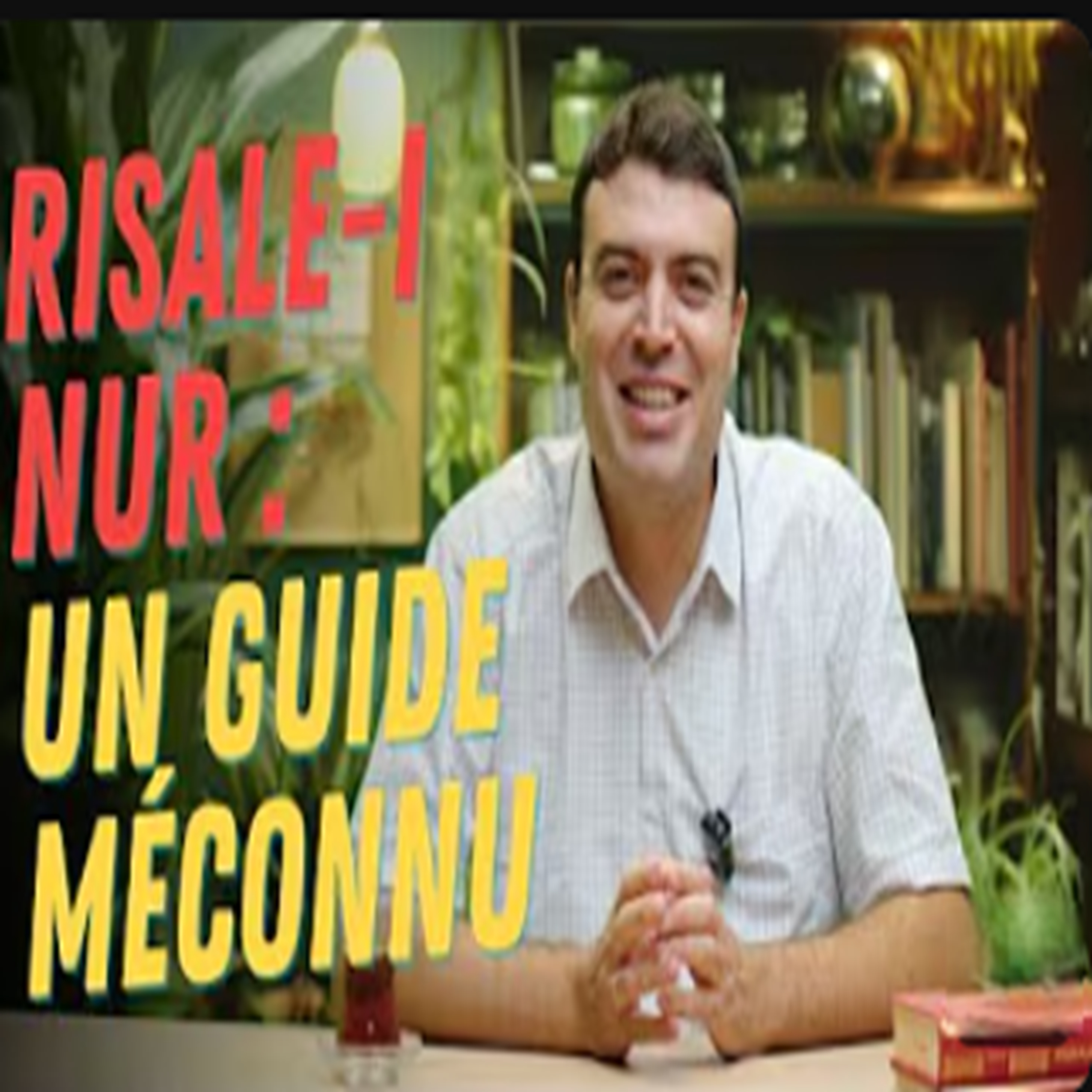 Les Risales de Said Nursi genèse, enjeux et pouvoir spirituel episode artwork