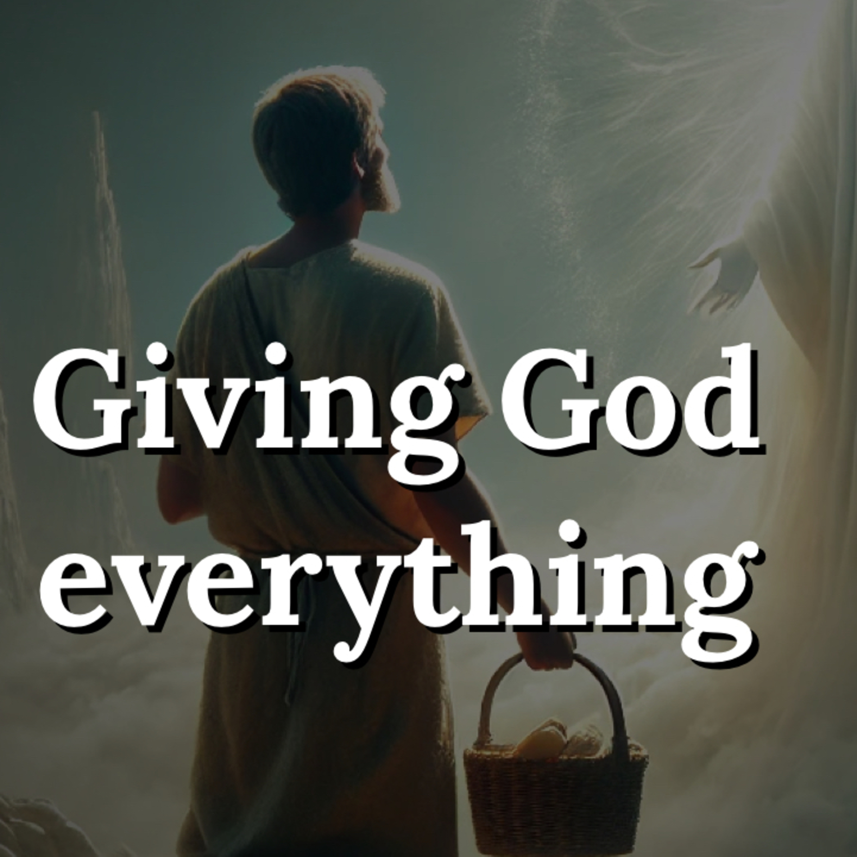 Are you giving Jesus everything, or holding back? episode artwork
