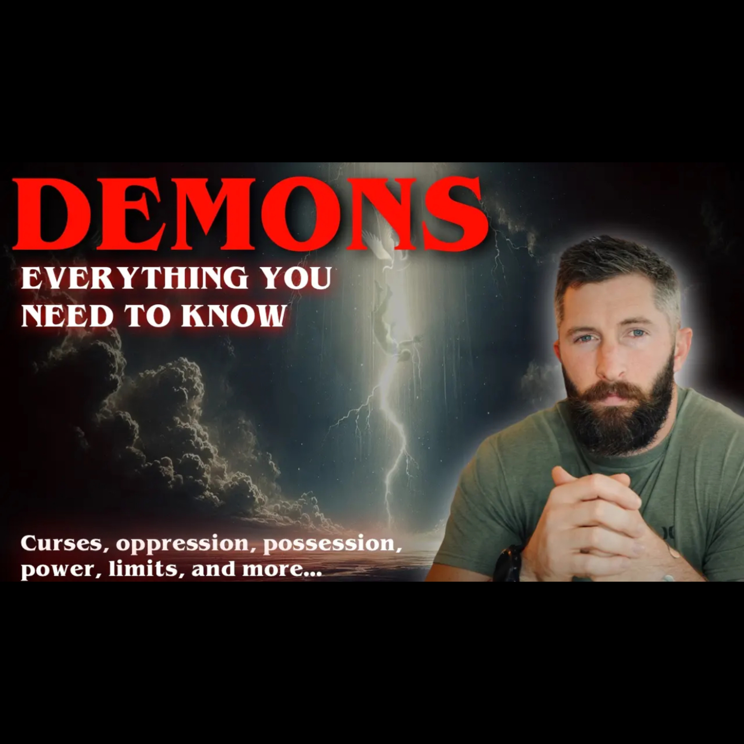 Demons // Curses, oppression, possession, power, limitations, everything you need to know episode artwork