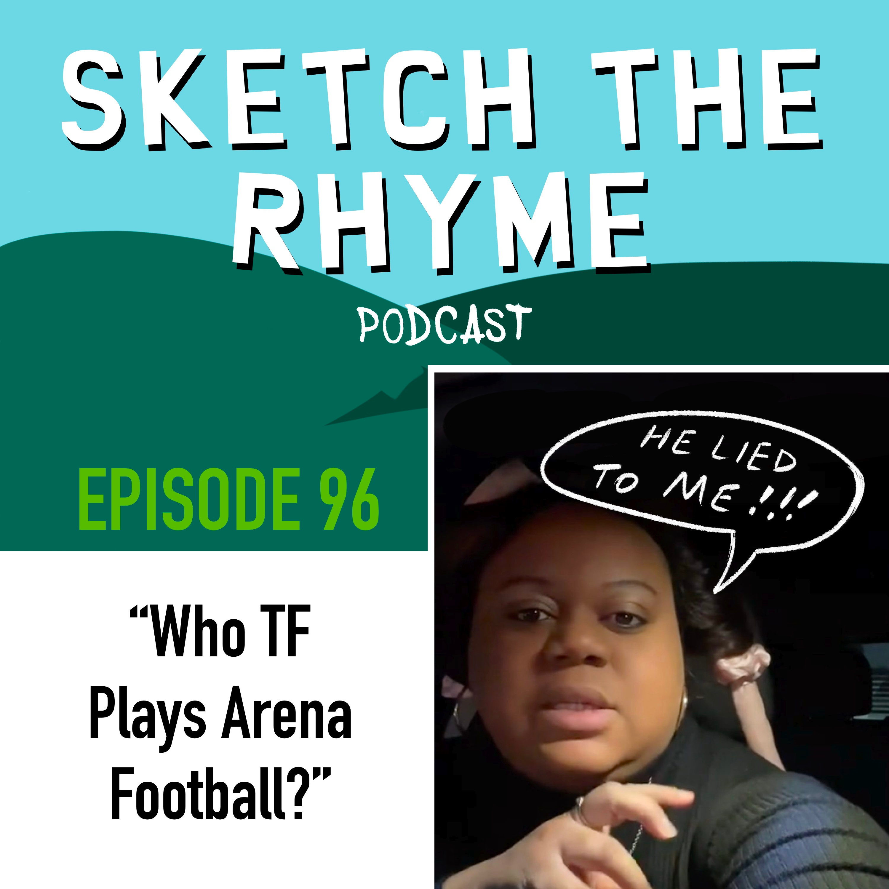 #96 Who TF Plays Arena Football?