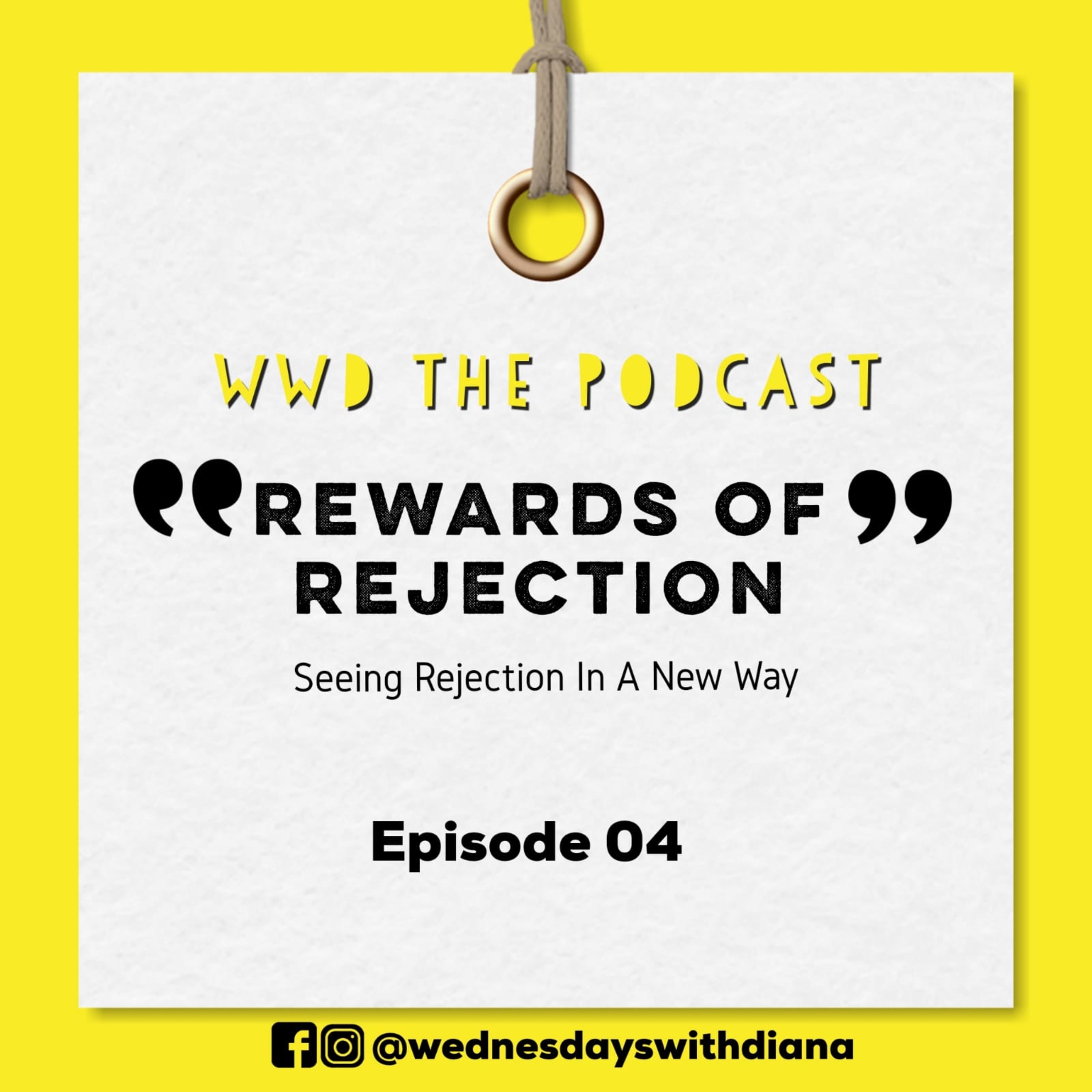 WWD - Episode 4 (Rewards of Rejection) episode artwork