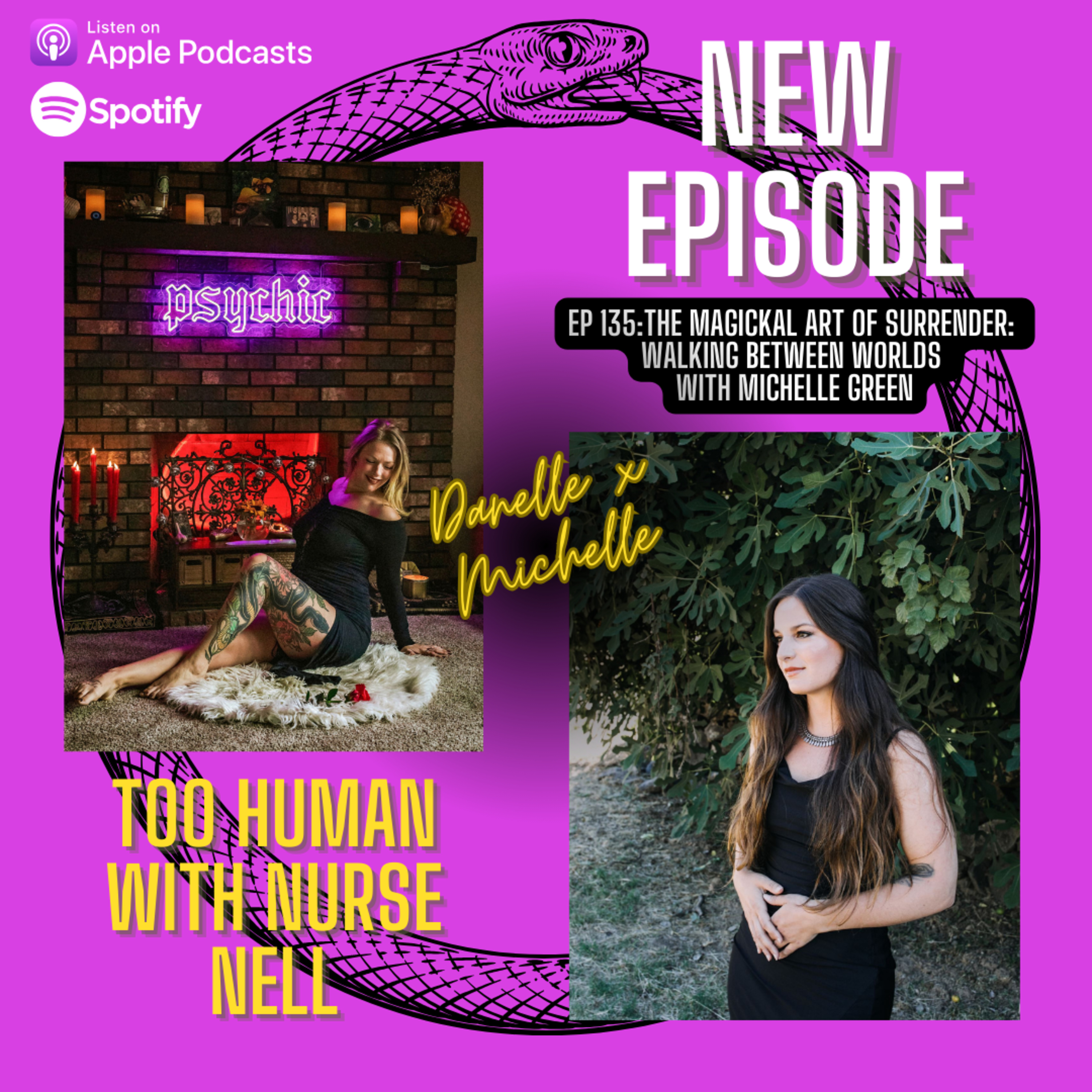 135: The Magickal Art of Surrender: Walking Between Worlds with Michelle Green episode artwork