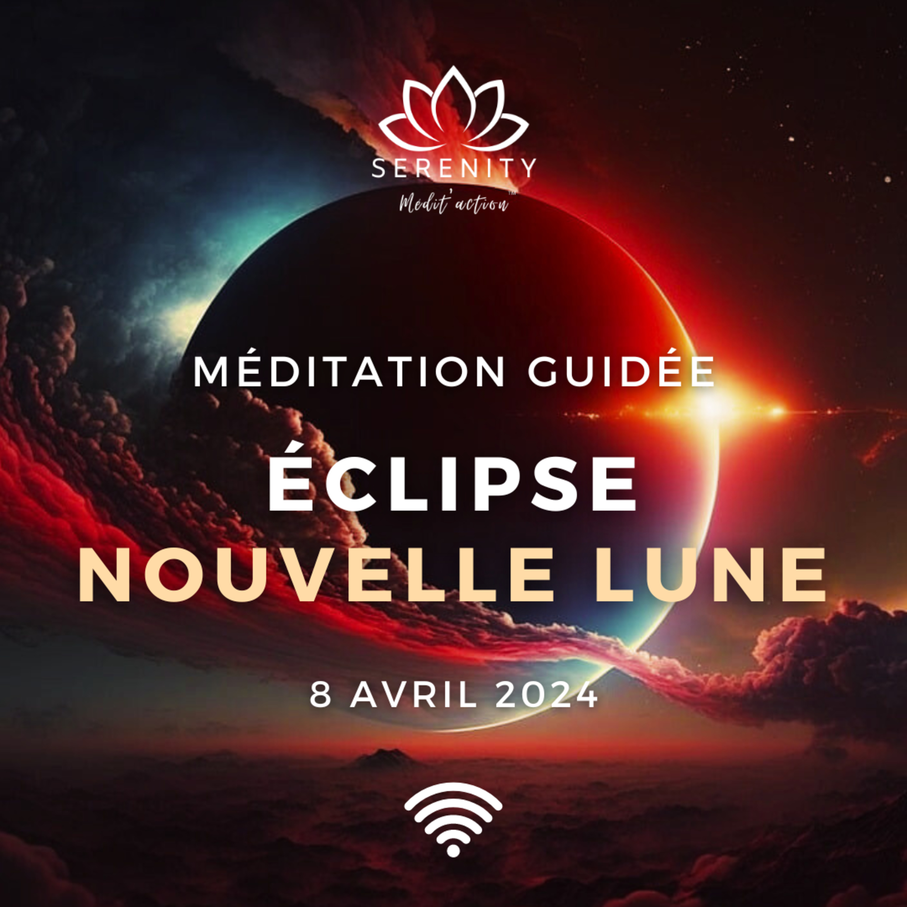 30 MIN 🎧 Méditation SUPER NOUVELLE LUNE 🌒 ÉCLIPSE SOLAIRE TOTALE en BÉLIER ♈ 8 Avril 2024 episode artwork