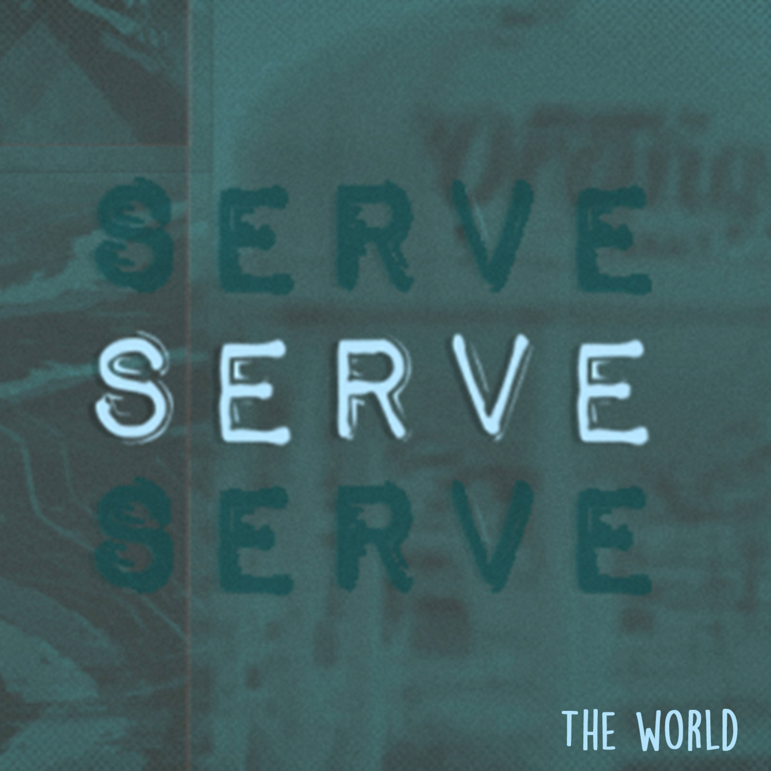 Serve: The World episode artwork