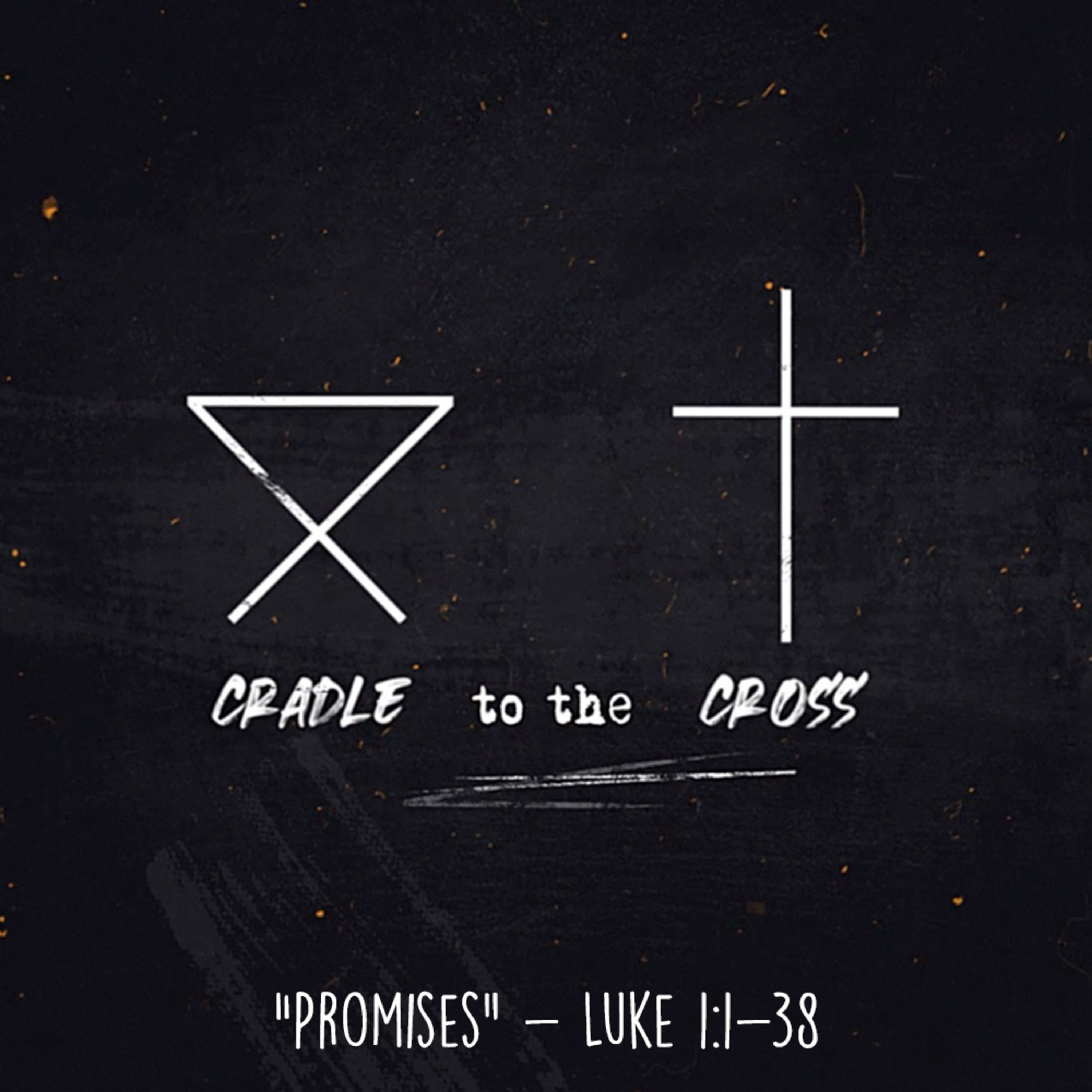 From the Cradle to the Cross: Promises episode artwork