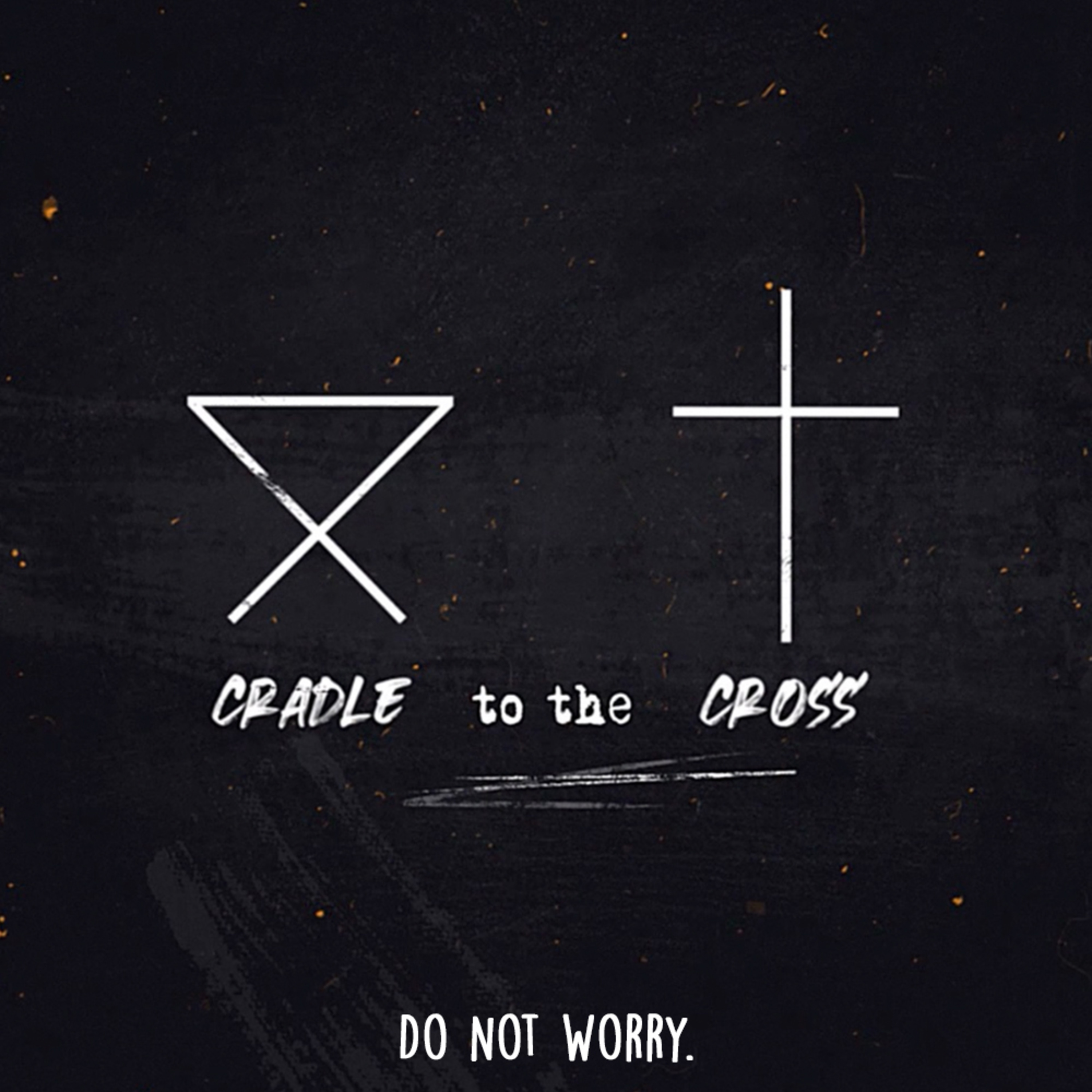 From the Cradle to the Cross: Do Not Worry episode artwork