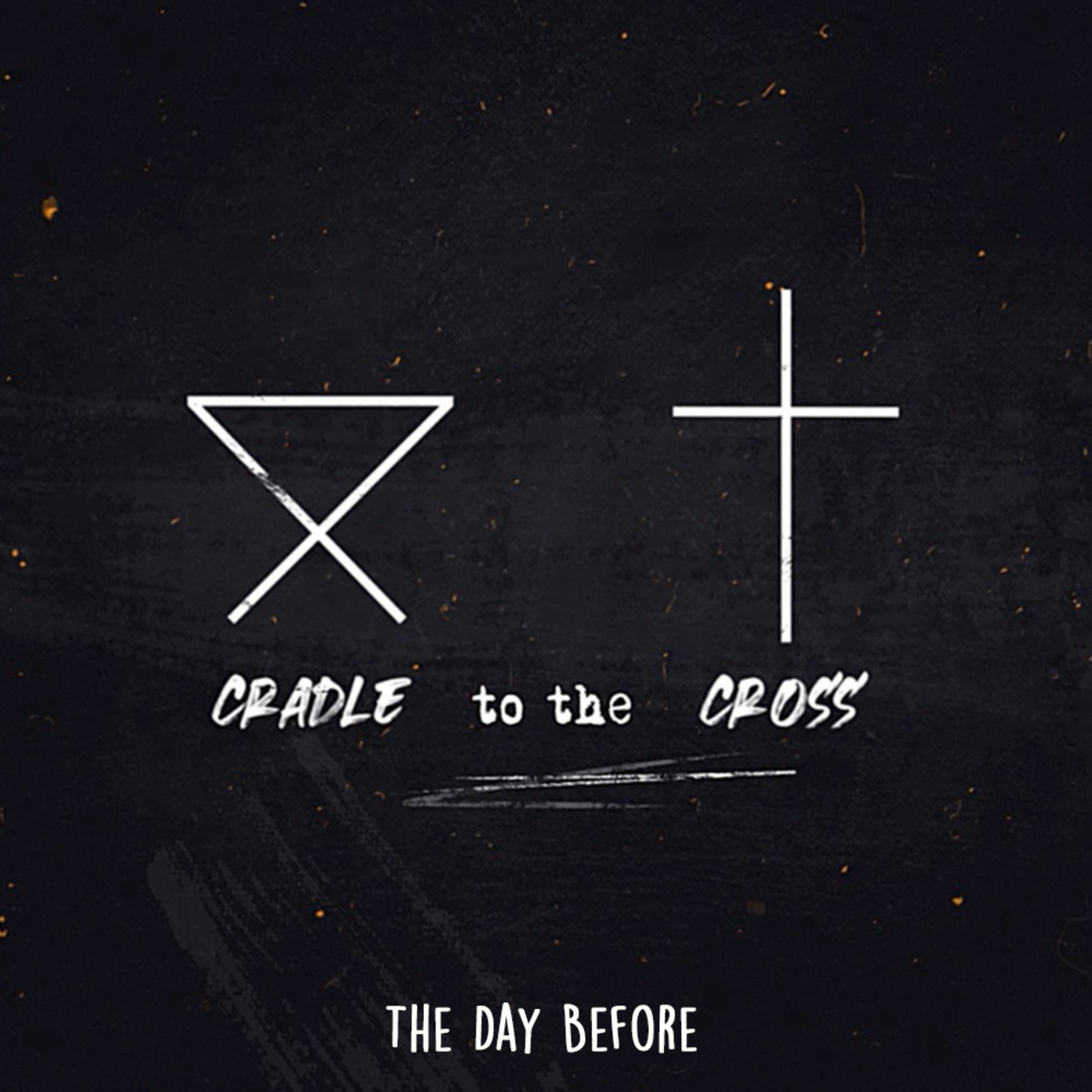 From the Cradle to the Cross: The Day Before episode artwork