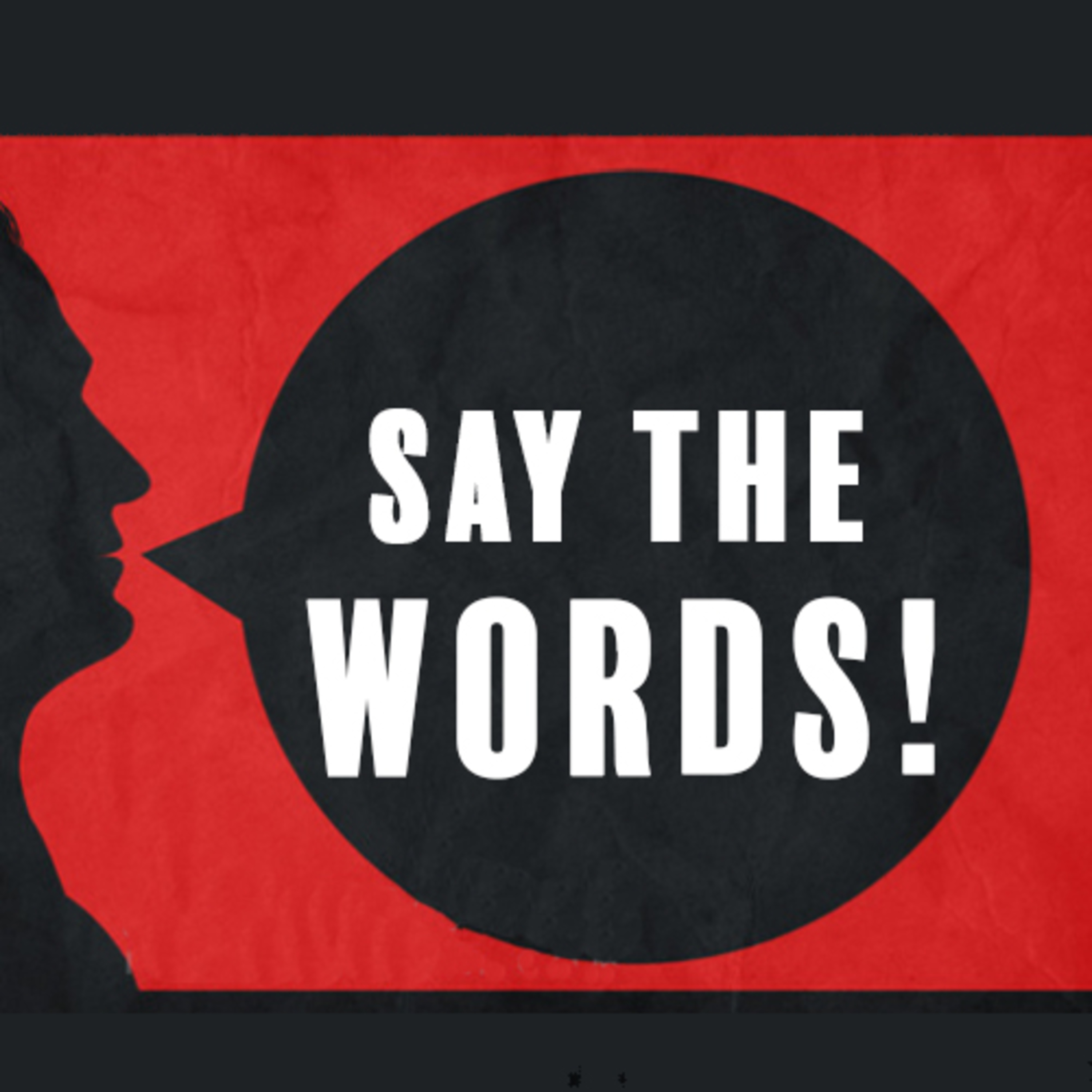 Say The Words episode artwork