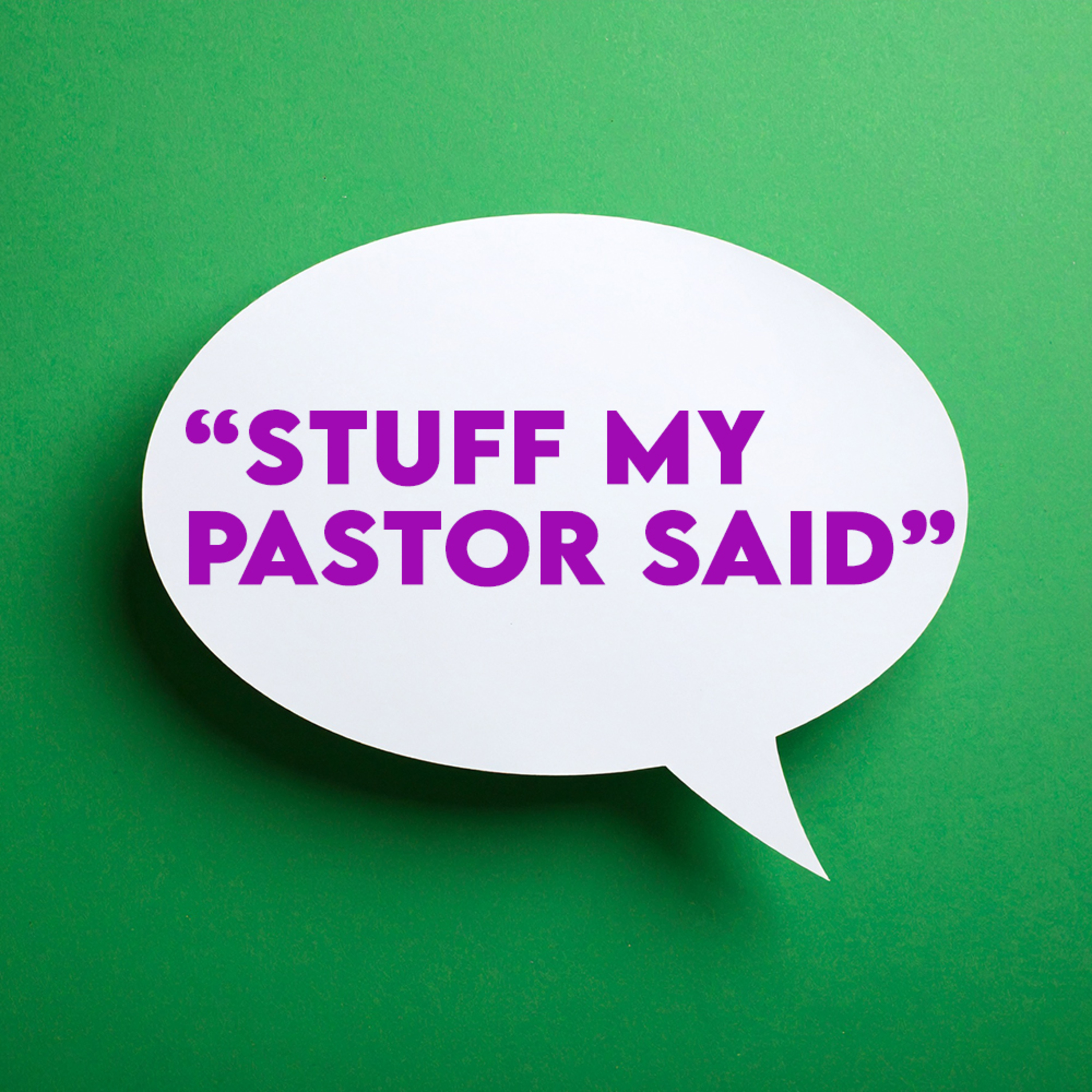 Stuff My Pastor Said episode artwork