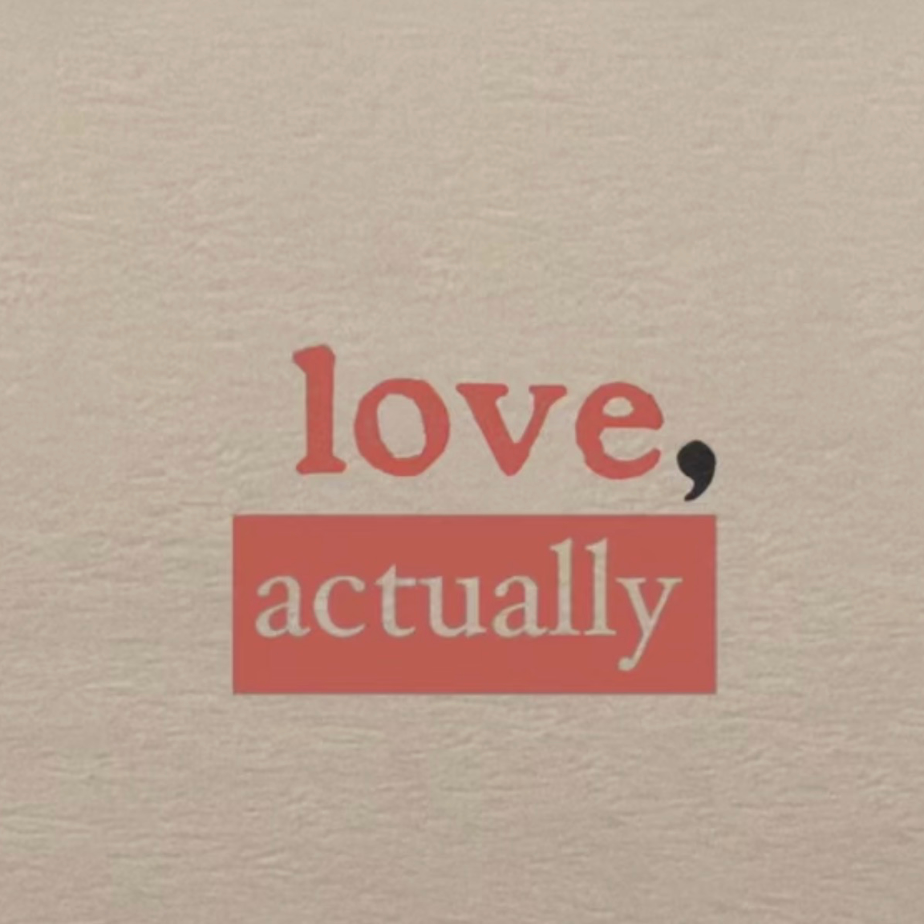 Love, Actually Endures - Part 1 episode artwork