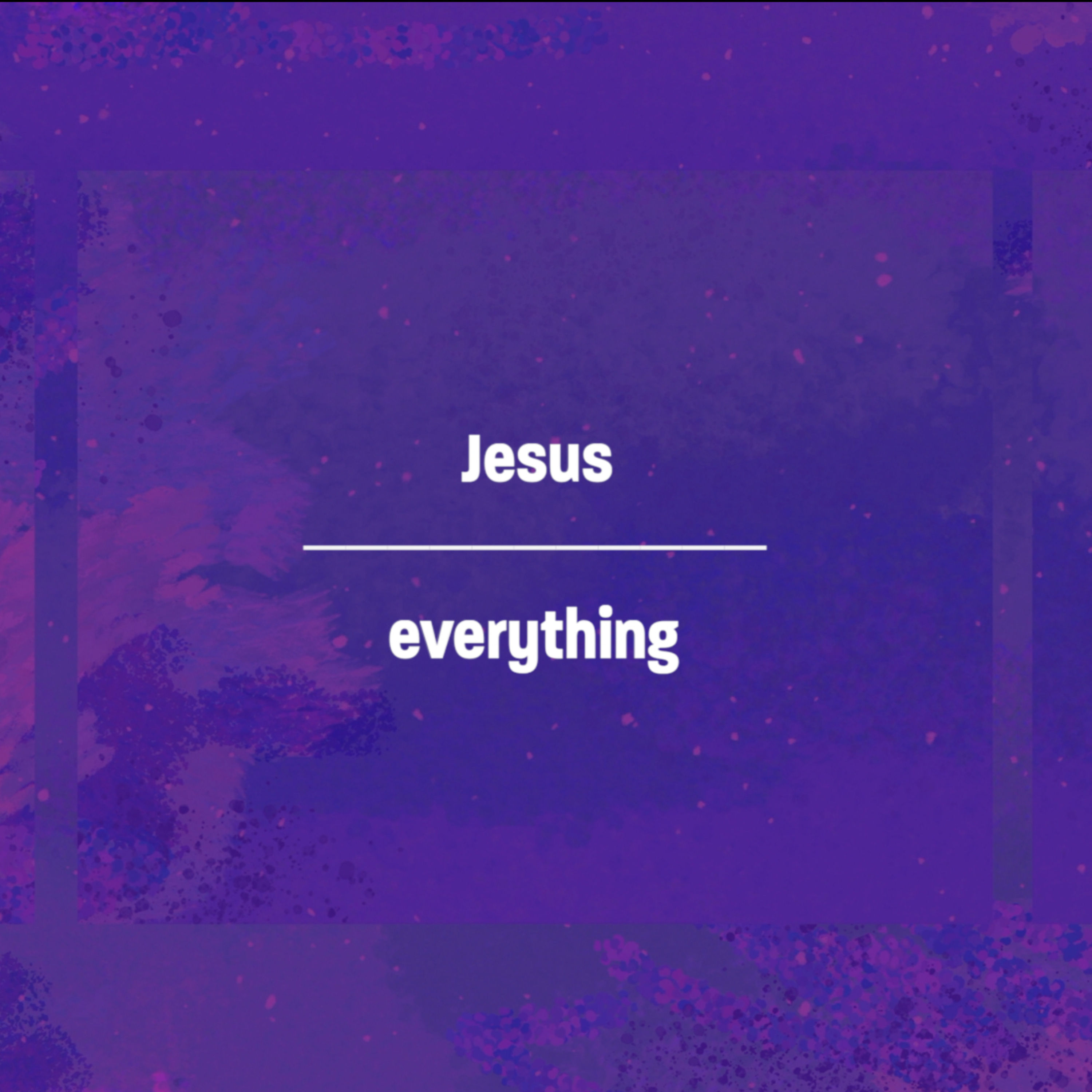Jesus Over Everything: Jesus Over My Growth - Part 1 episode artwork
