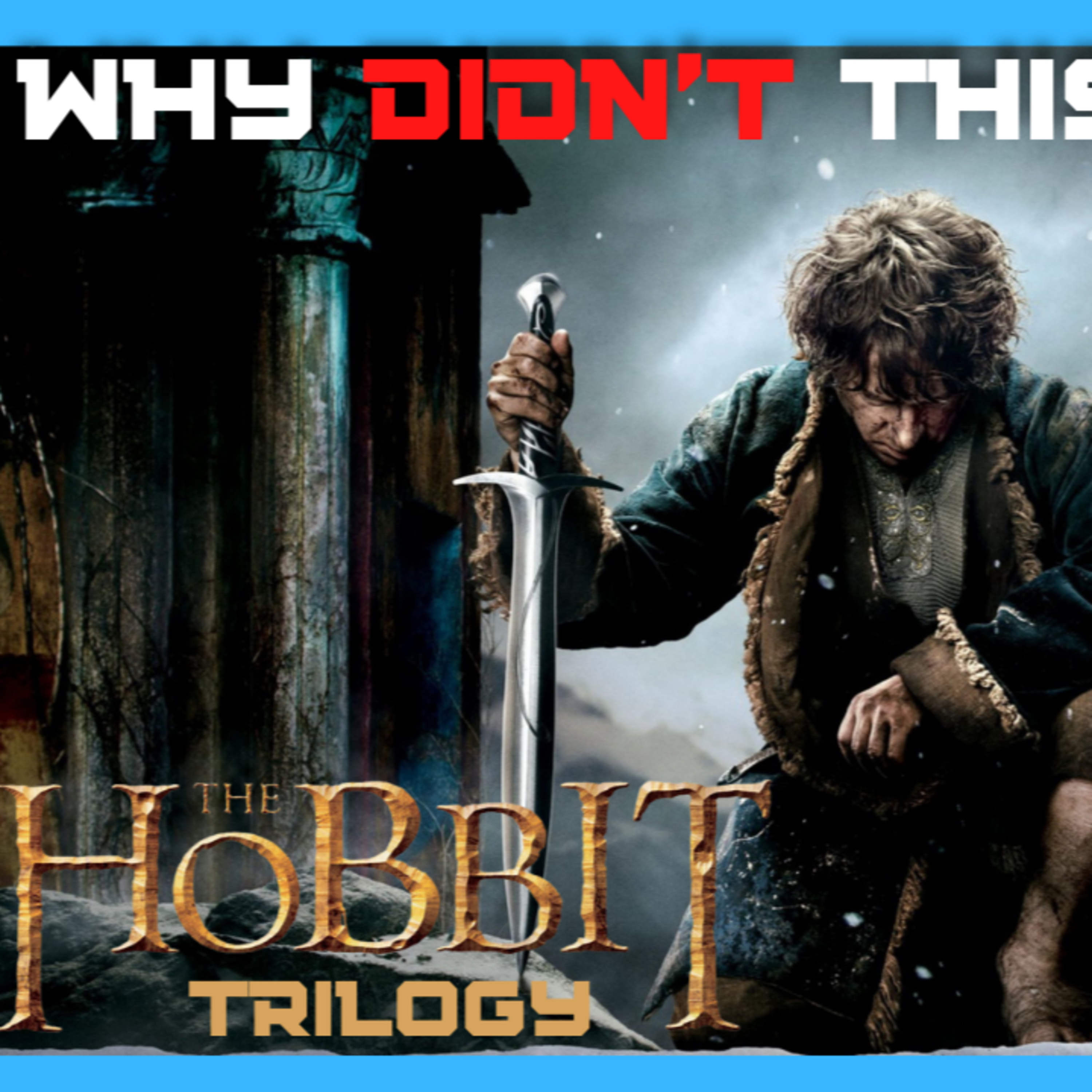 Why was the Hobbit so bad? episode artwork