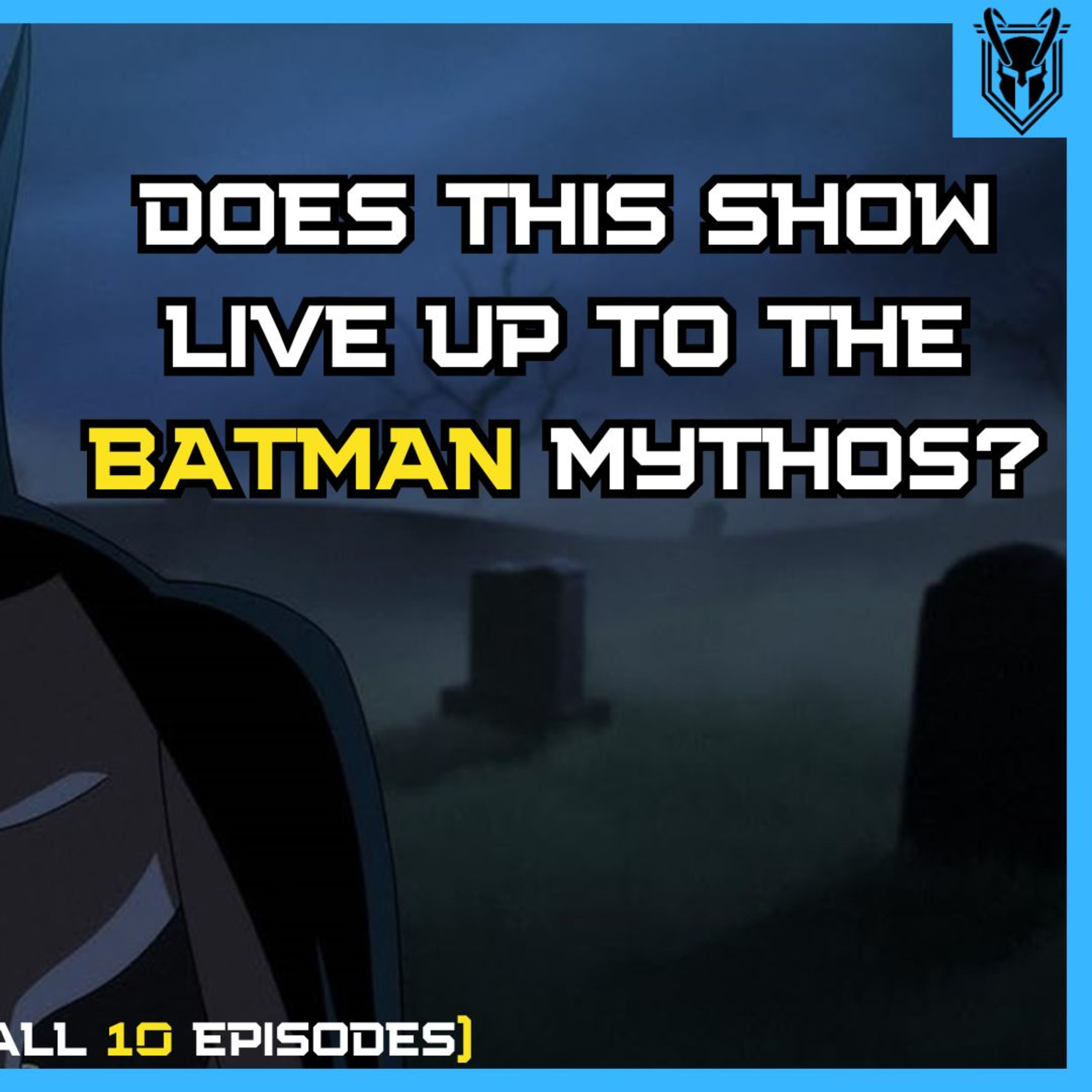 Batman The Caped Crusader: A Deep Review episode artwork