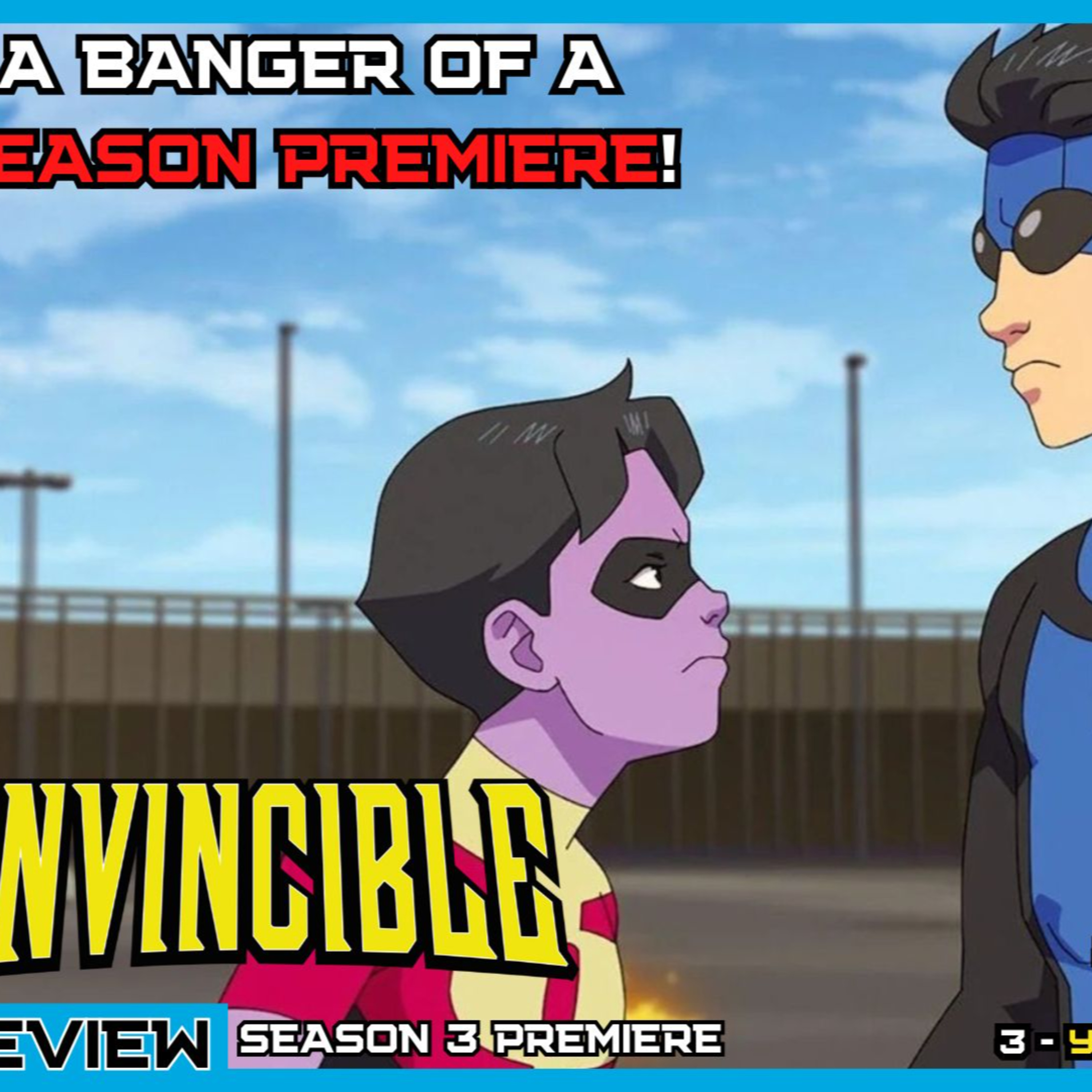 Invincible Season 3 Premiere Episodes 1-3 - You're Not Laughing Now episode artwork