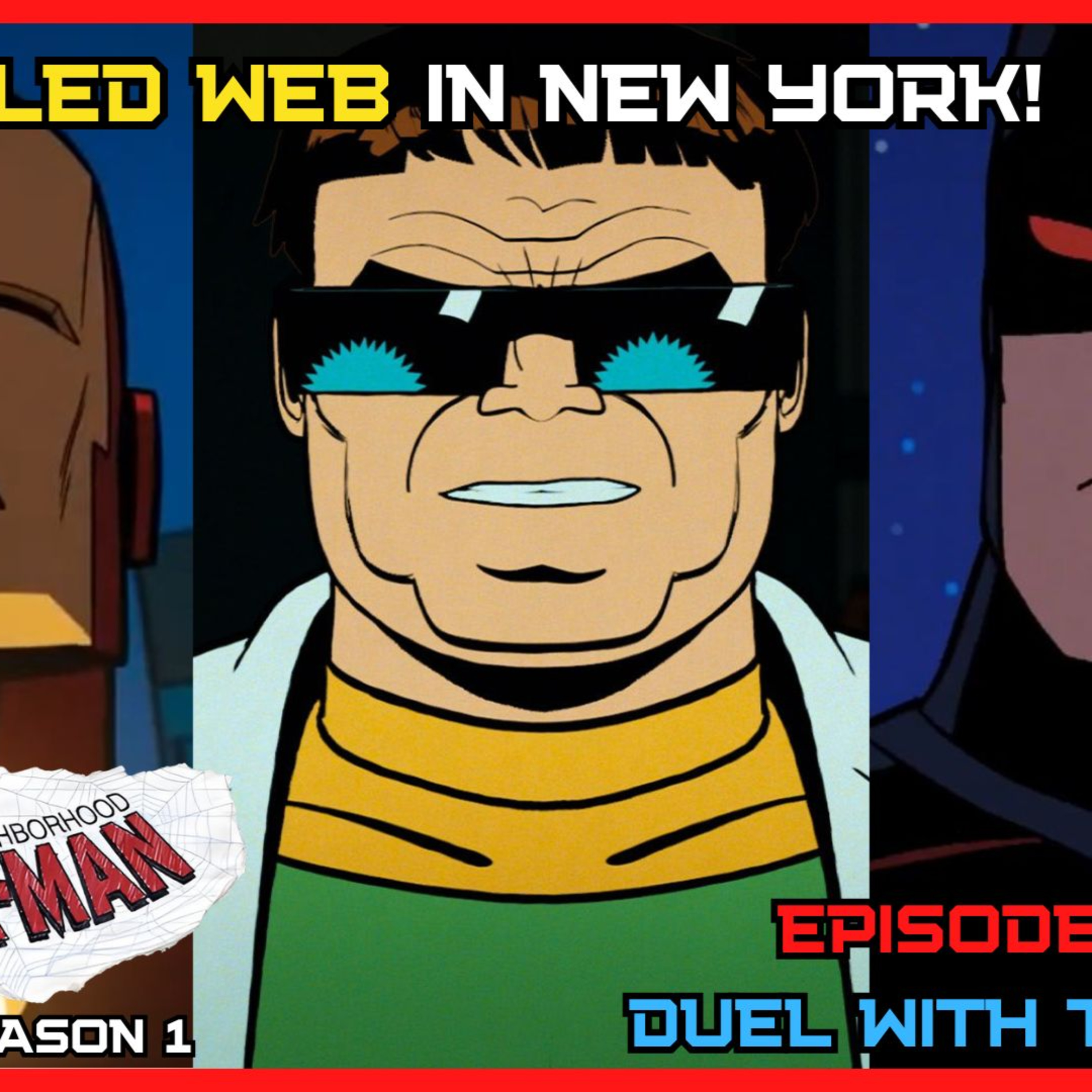 Your Friendly Neighborhood Spider-Man (Episodes 6-8) (Recap/Review) episode artwork