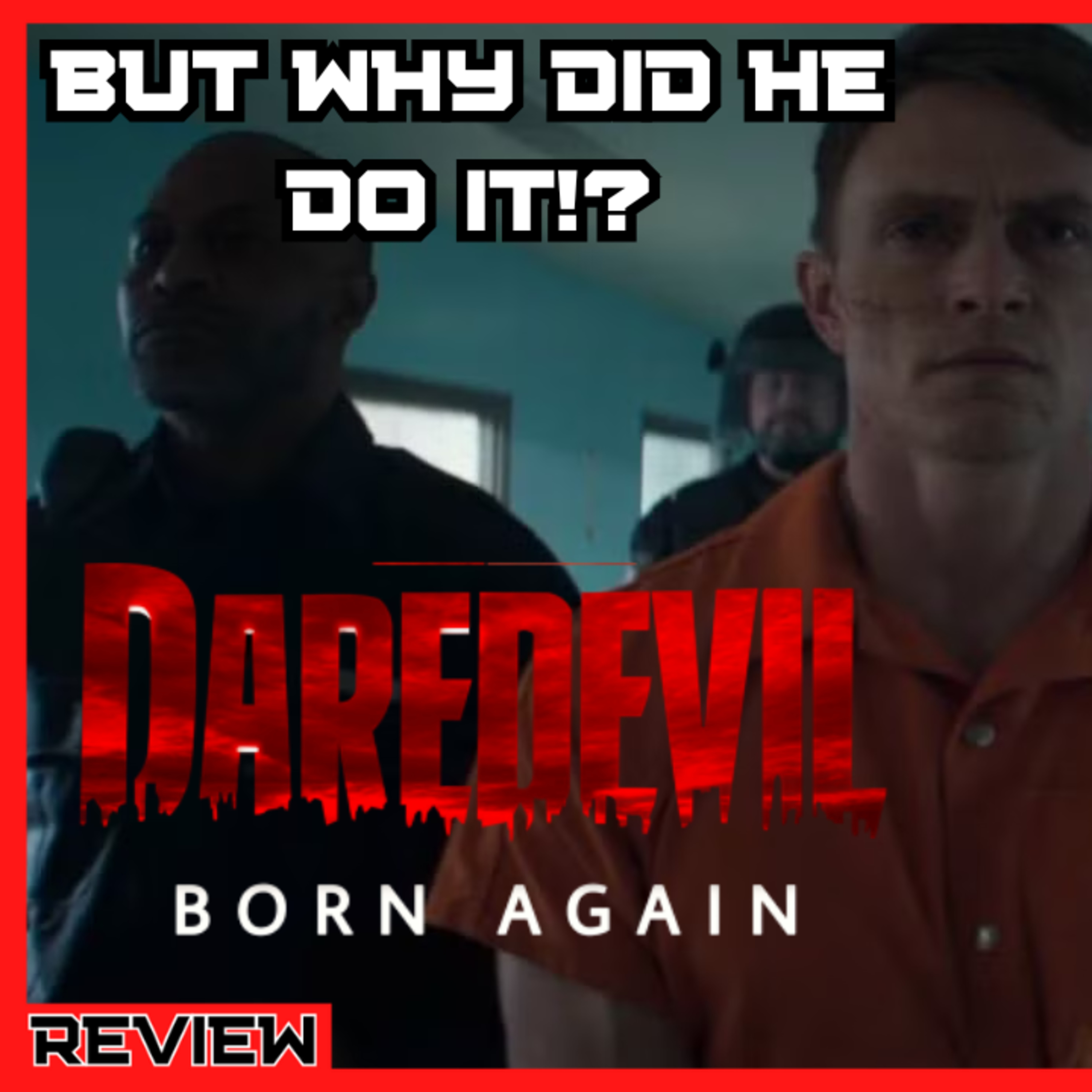 Daredevil Born Again Episode 8 Review/Recap episode artwork