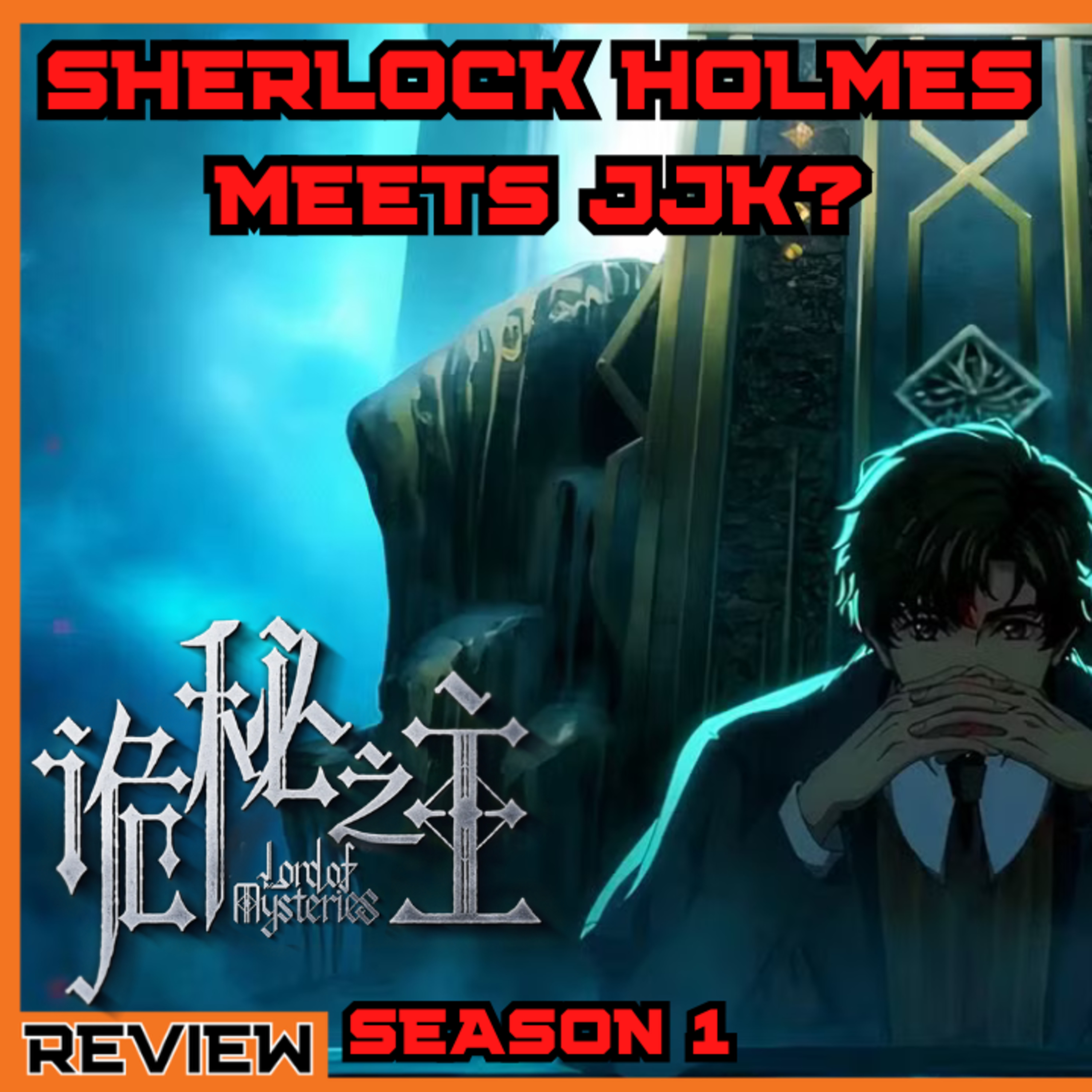 Lord of Mysteries Premiere (Episodes 1 & 2) episode artwork