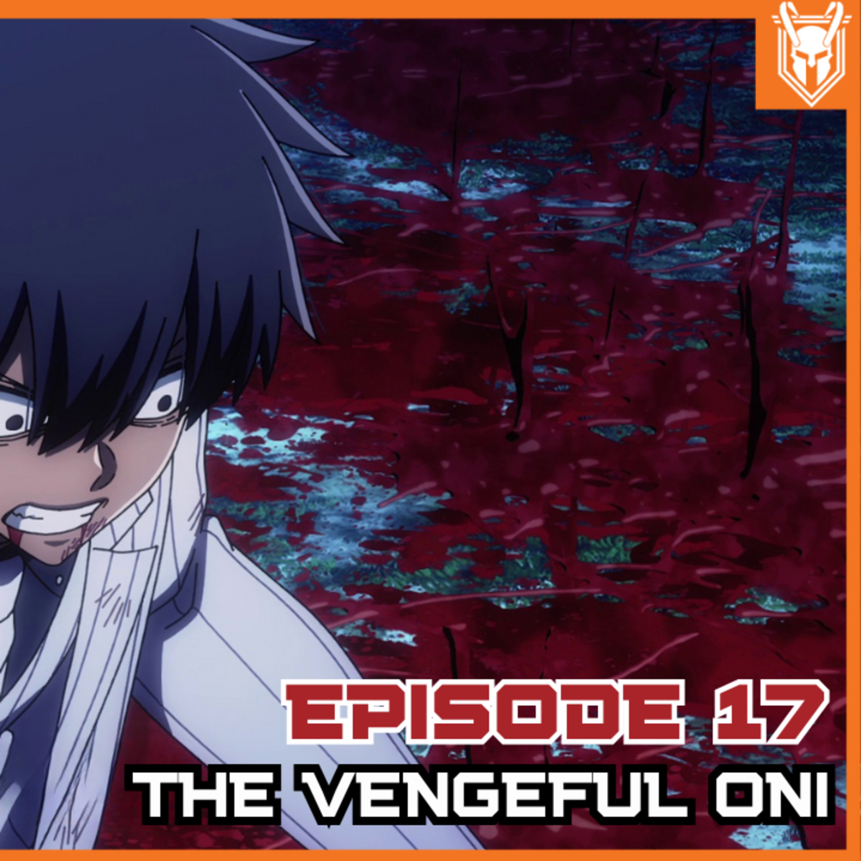 Tougen Anki Episode 17: The Vengeful Oni (Recap/Review) episode artwork