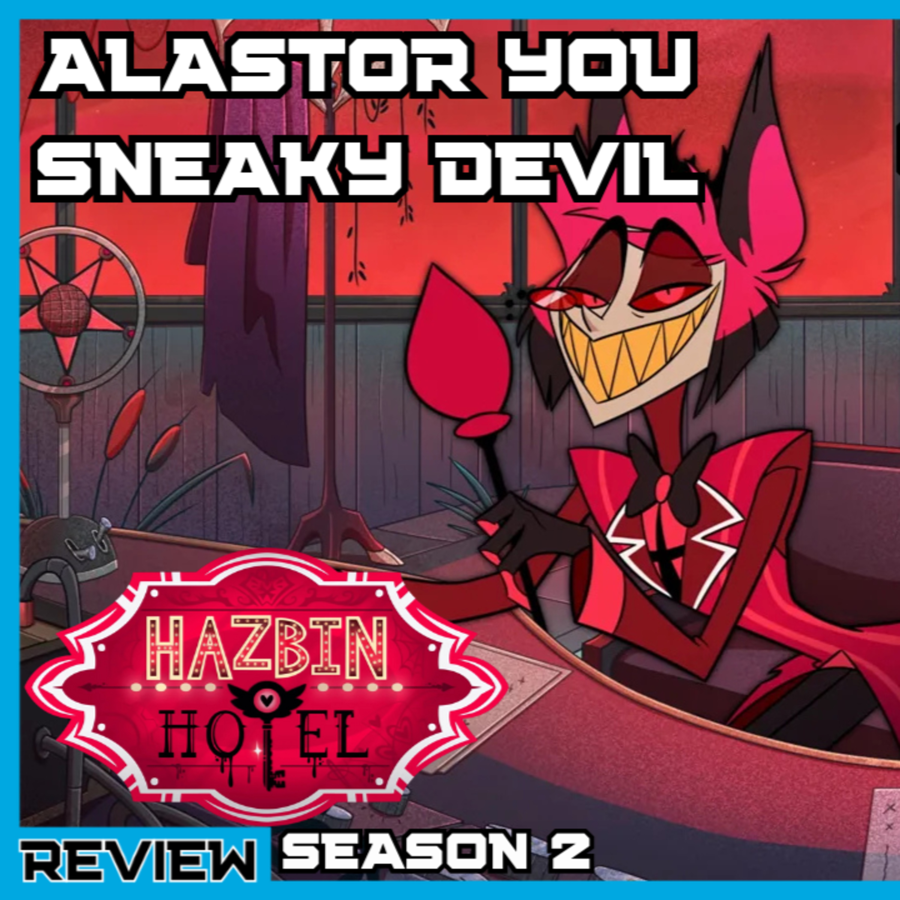 Hazbin Hotel Season 2 Finale (Recap/Review) episode artwork