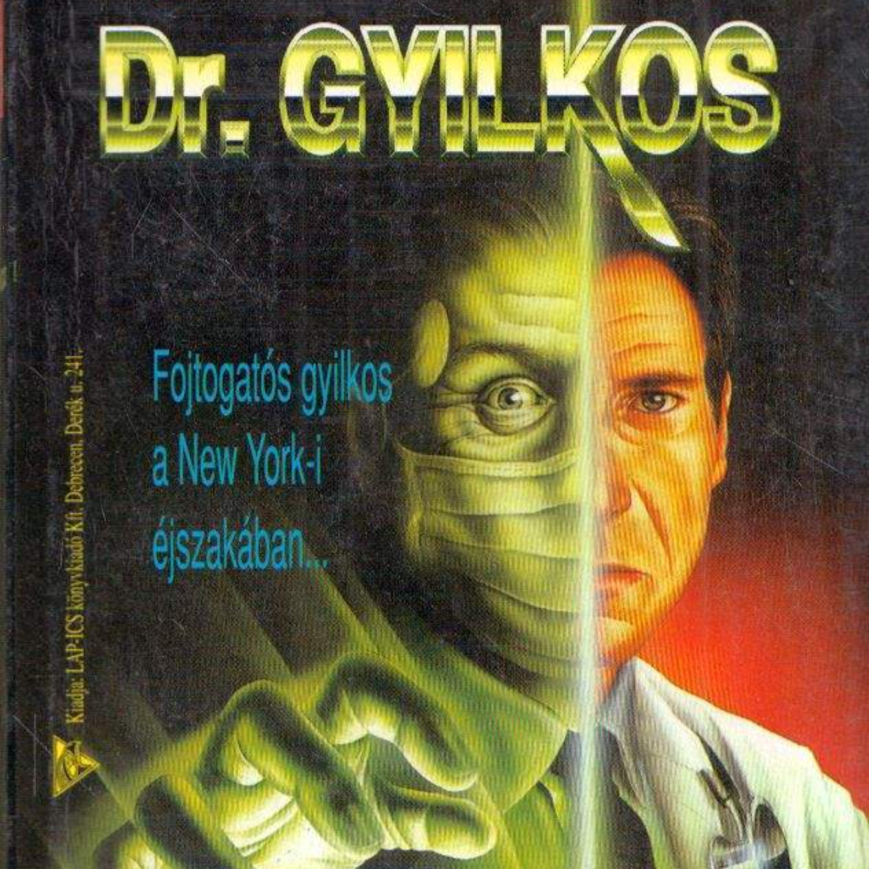 #271 Békés megye, Dr Gyilkos, A Nagy Kérdőív 1.