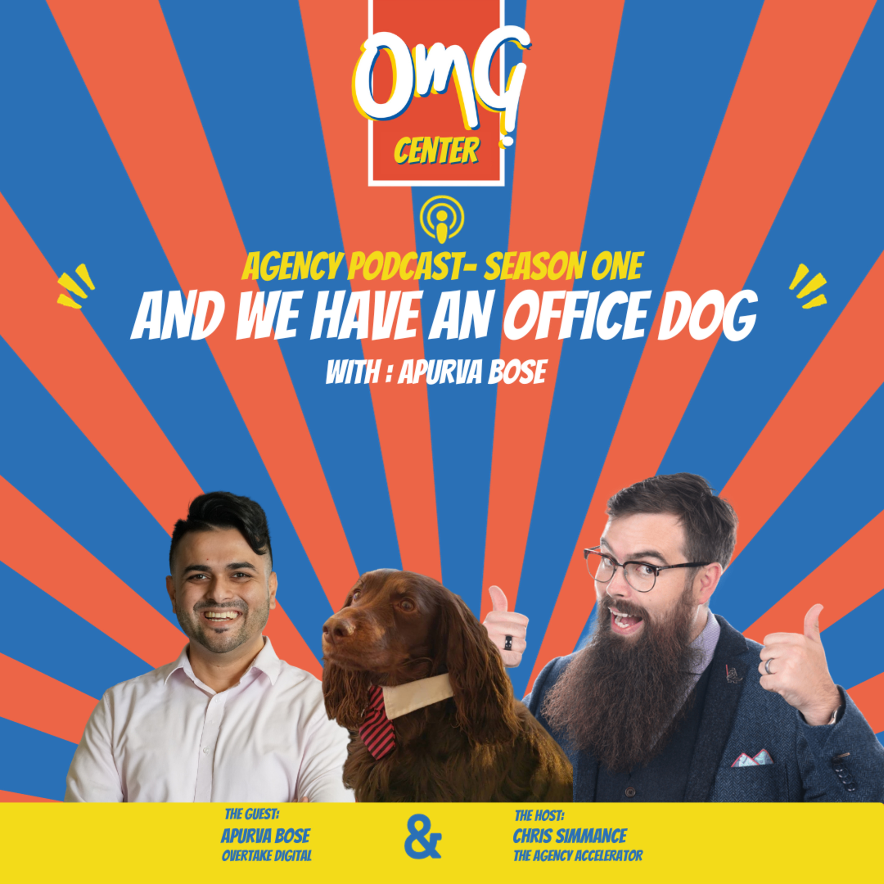 ...𝗮𝗻𝗱 𝘄𝗲 𝗵𝗮𝘃𝗲 𝗮𝗻 𝗼𝗳𝗳𝗶𝗰𝗲 𝗗𝗼𝗴. 𝗔 𝗗𝗶𝗴𝗶𝘁𝗮𝗹 𝗔𝗴𝗲𝗻𝗰𝘆 𝗣𝗼𝗱𝗰𝗮𝘀𝘁