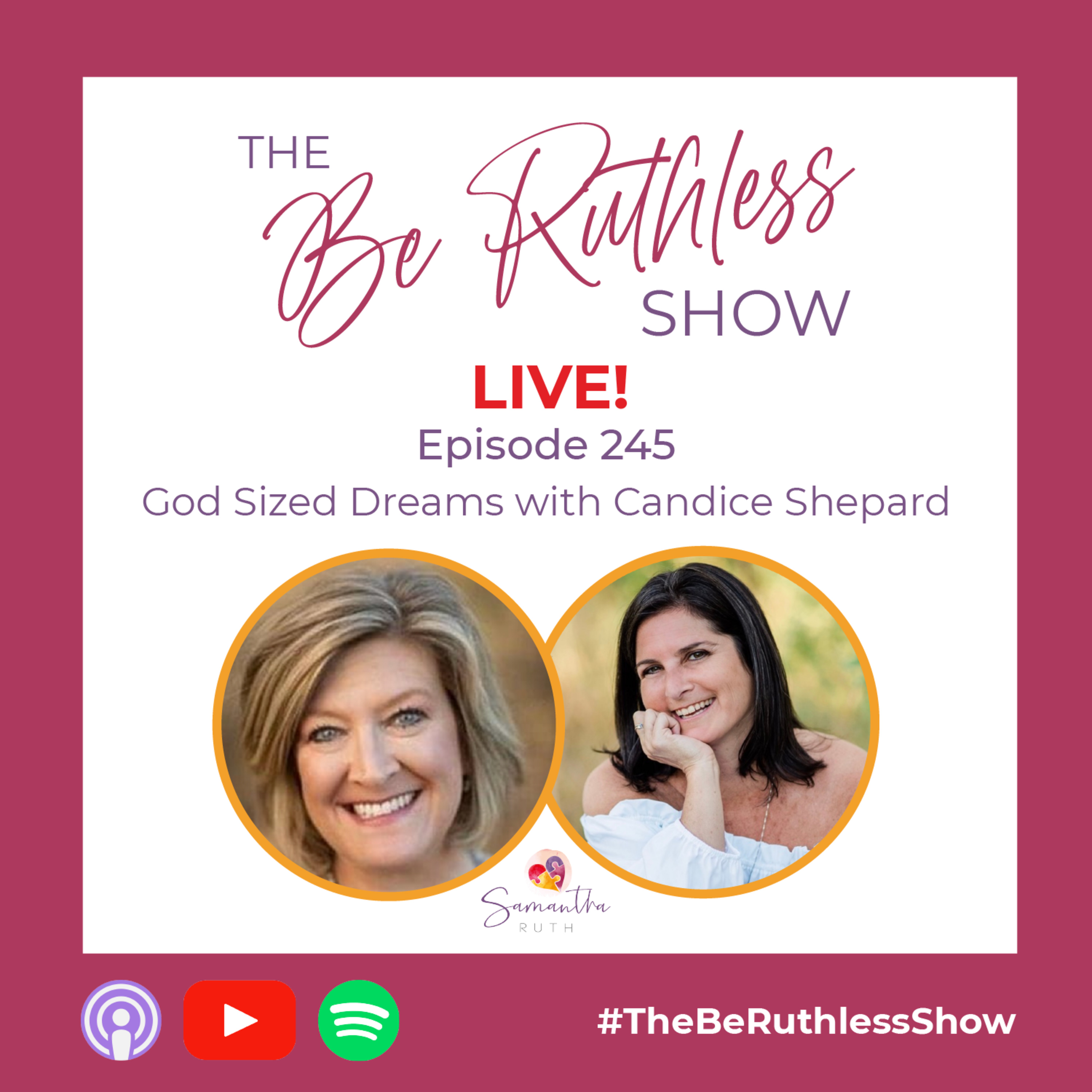 God Sized Dreams with Candice Shepard
