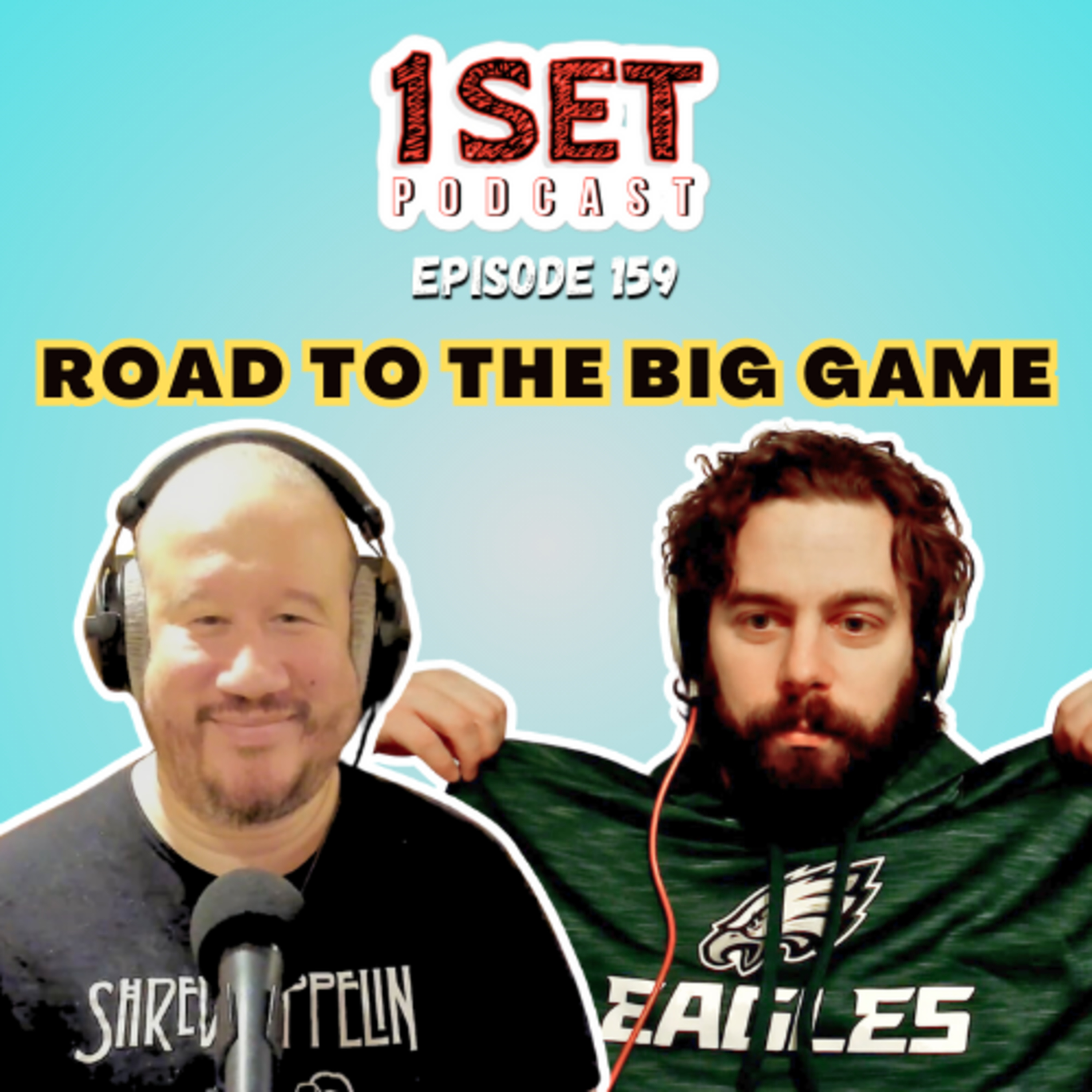 Road to The Big Game | 1 Set - Episode 159 episode artwork