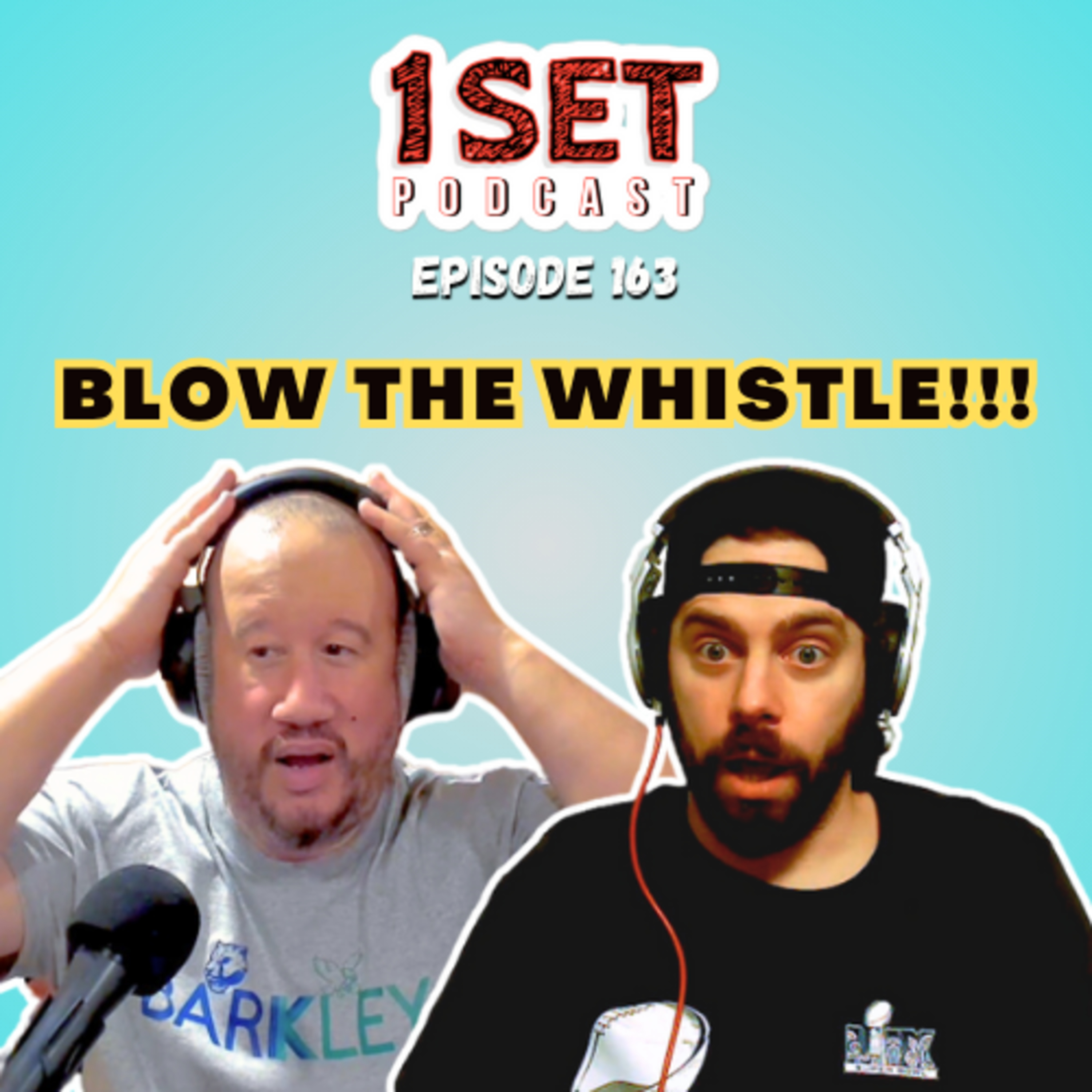 BLOW THE WHISTLE!!! | 1 Set - Episode 163 episode artwork