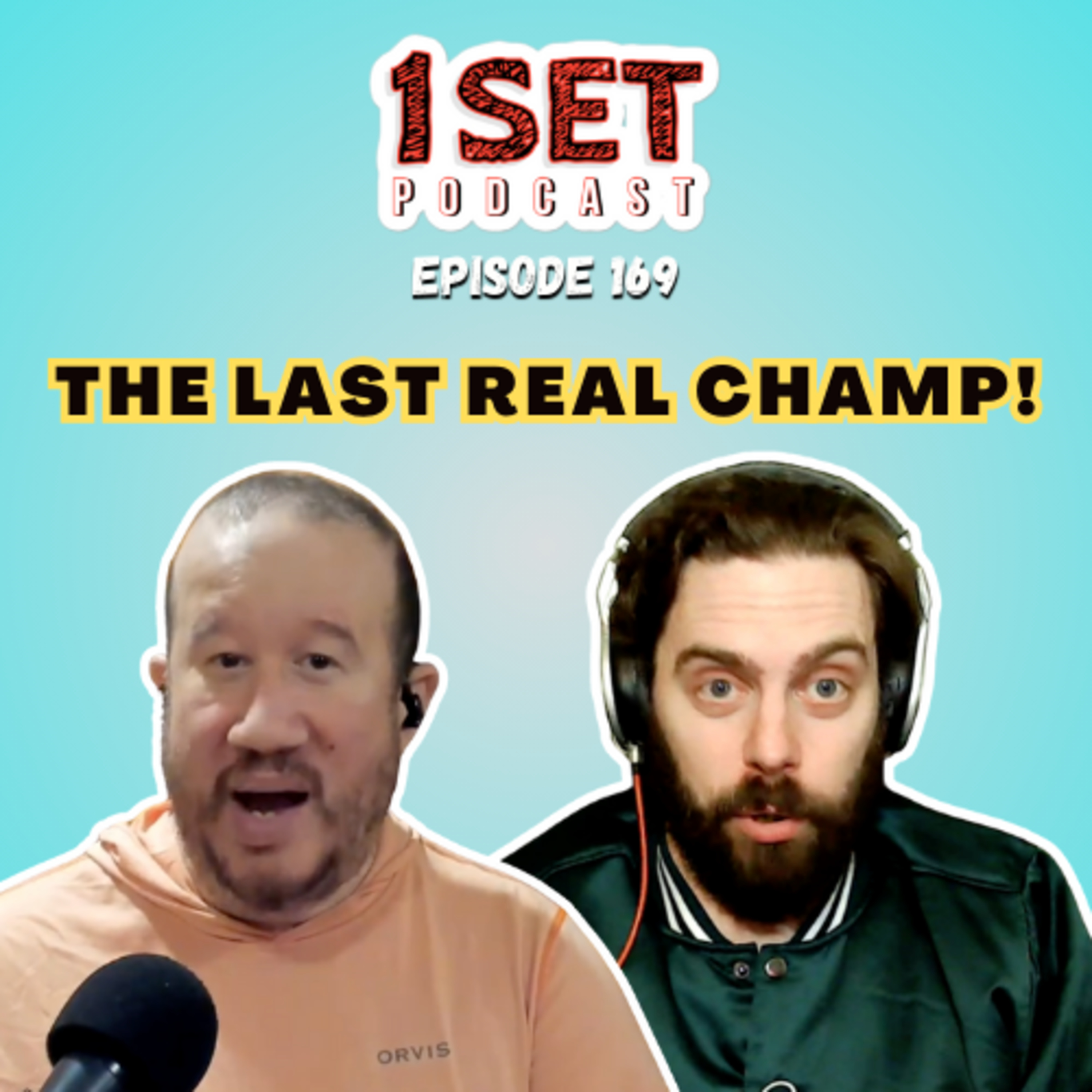The Last Real Champ | 1 Set - Episode 169 episode artwork