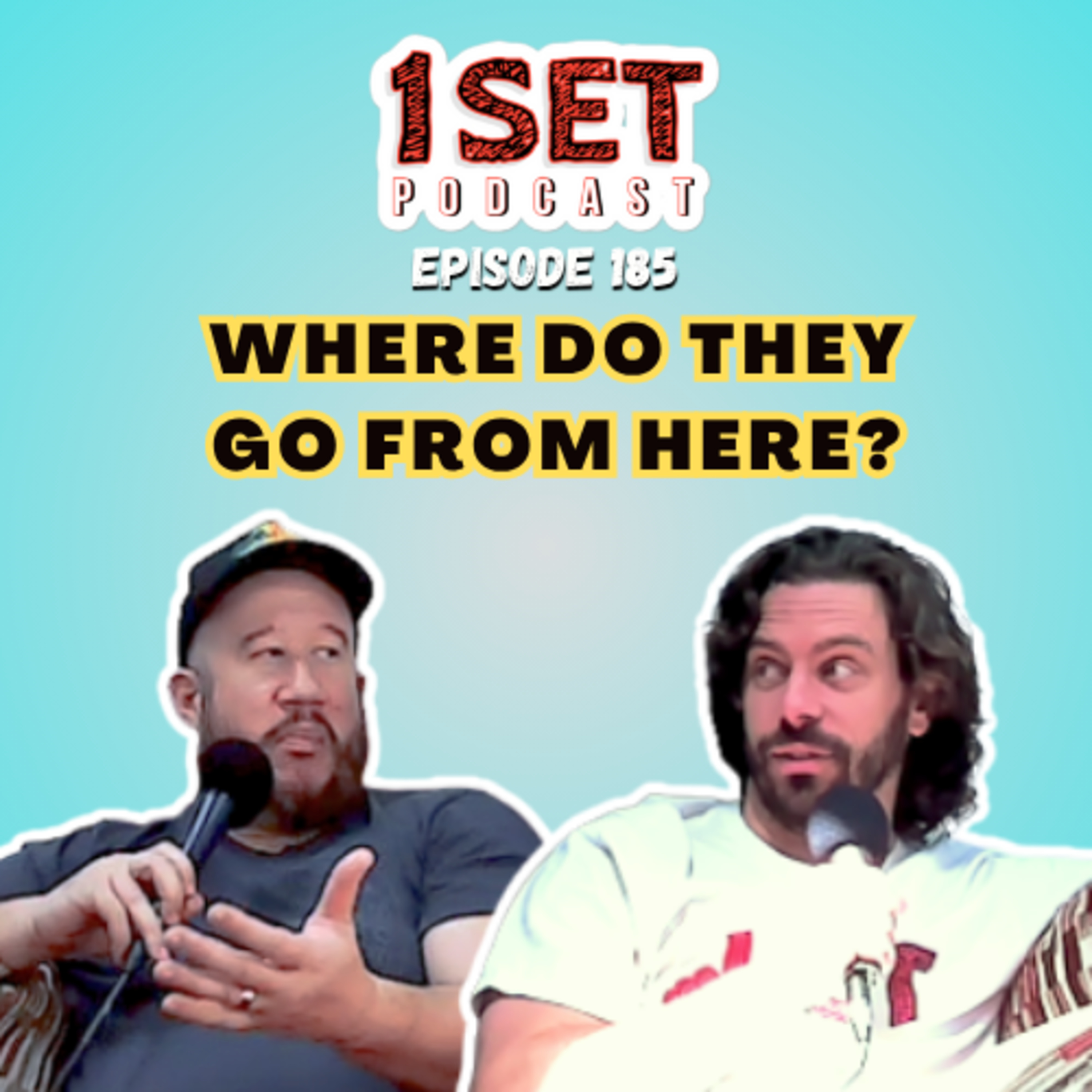 Where Do They Go From Here? | 1 Set - Episode 185 episode artwork