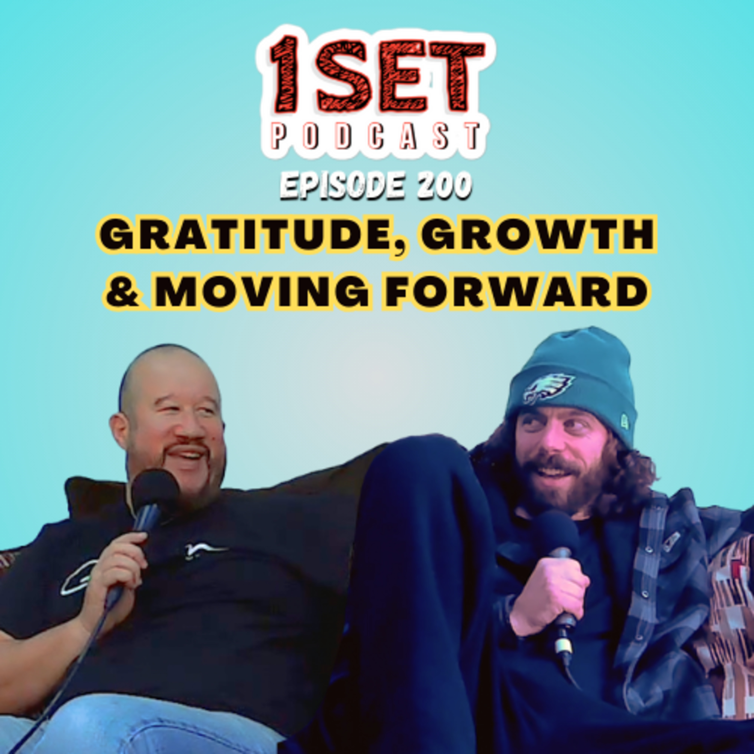 Gratitude, Growth, and Moving Forward! | 1 Set - Episode 200 episode artwork