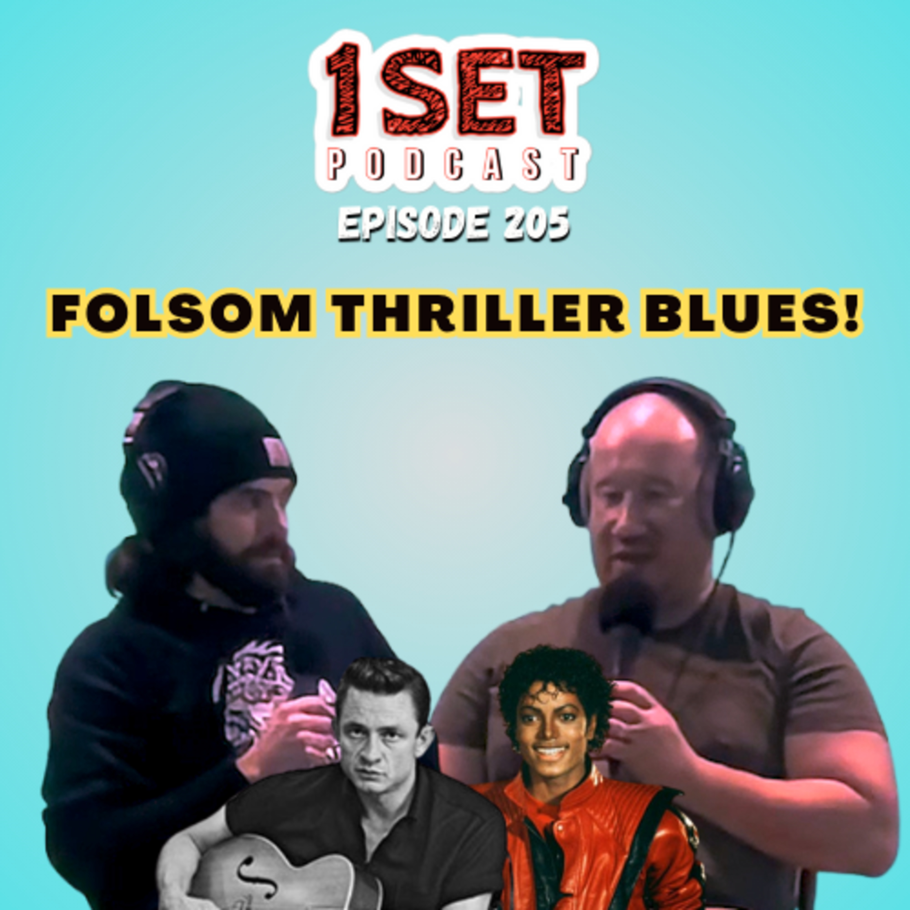 Folsom Thriller Blues | 1 Set - Episode 205 episode artwork
