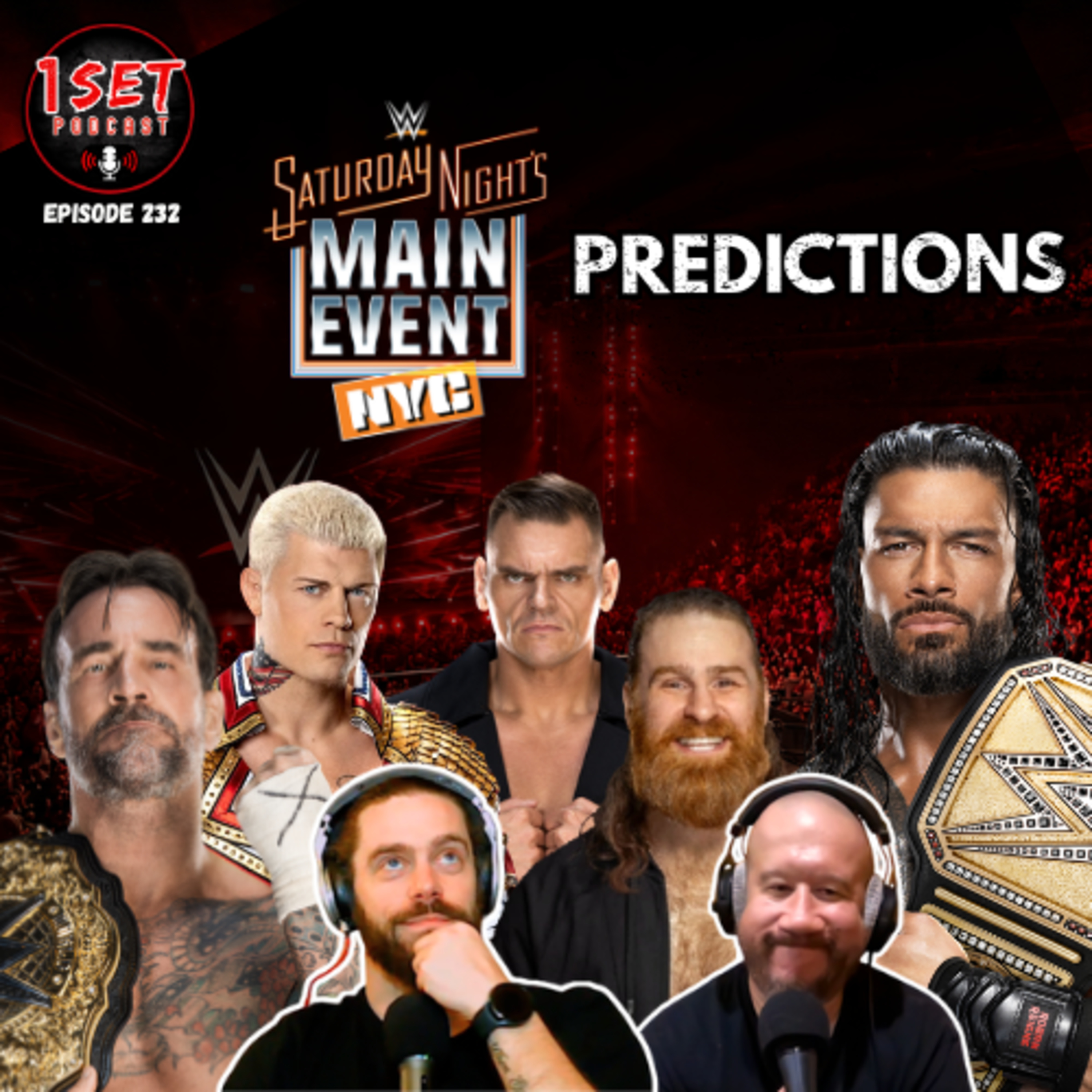 Saturday Night Main Event - Match Predictions! | 1 Set Podcast - Episode 232