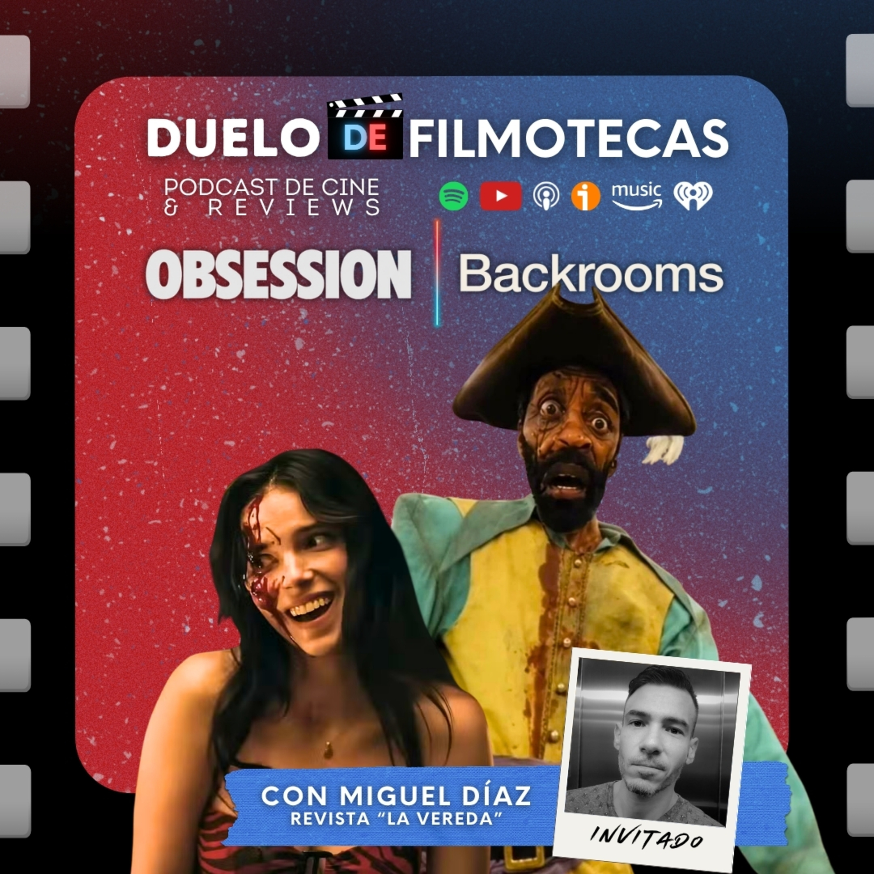 OBSESSION (2025) y BACKROOMS (2026) con Miguel Diaz episode artwork