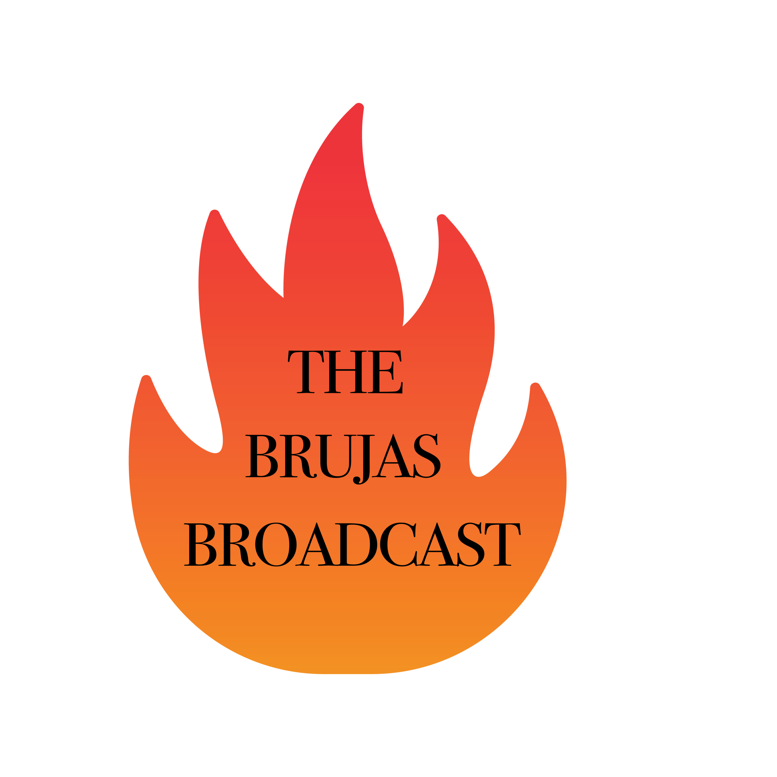 The Brujas Broadcast