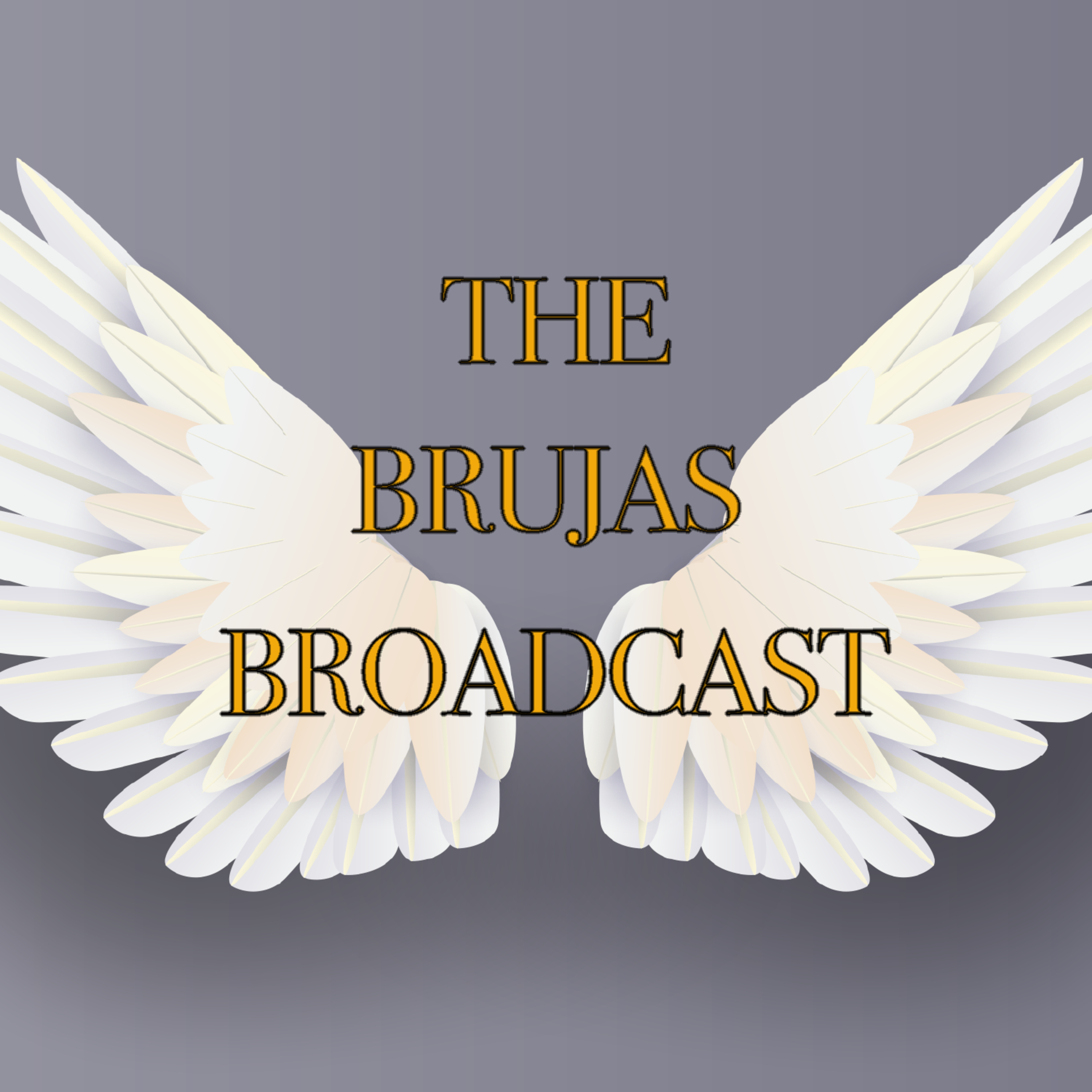 The Brujas Broadcast