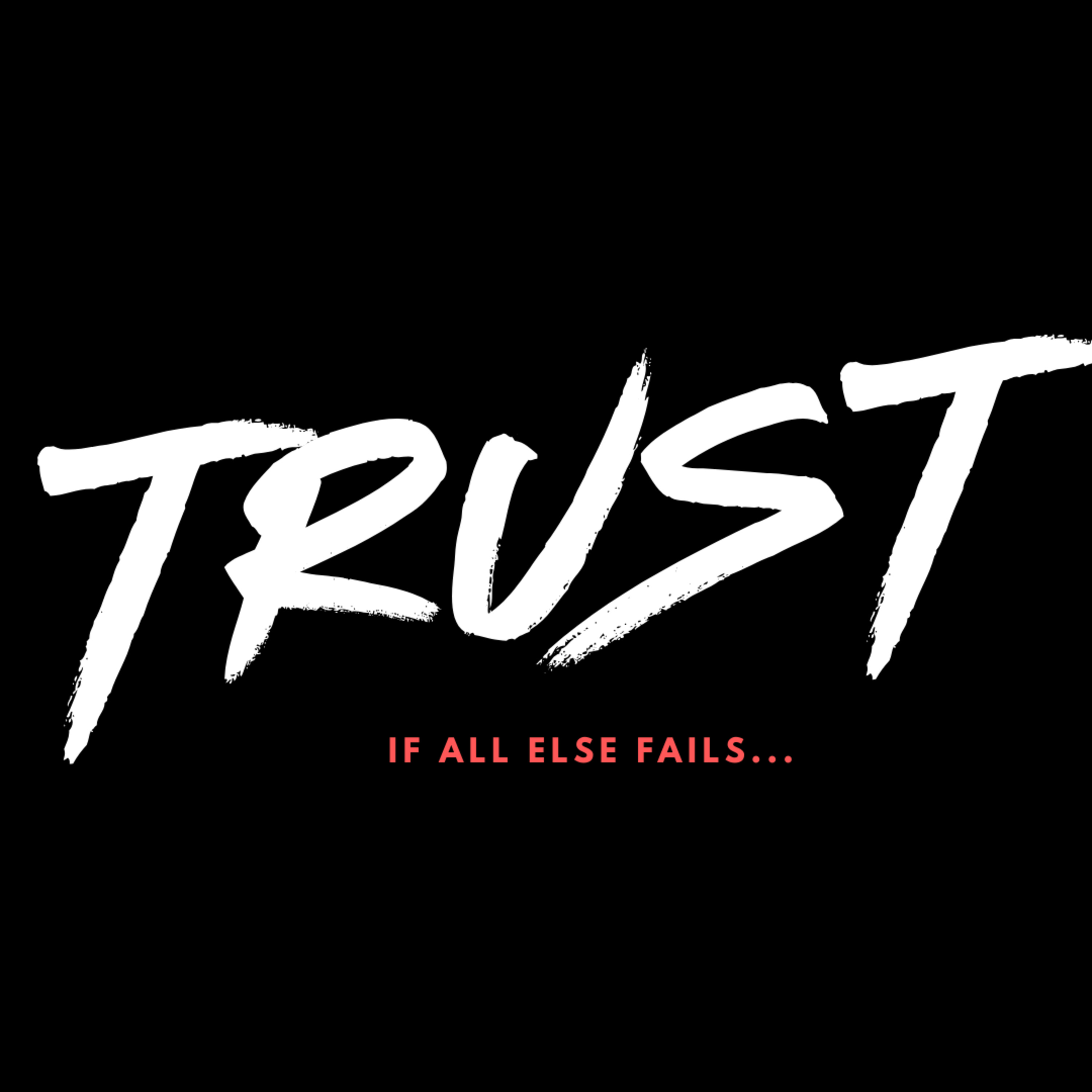 Trust - Dr. Kurt Williams