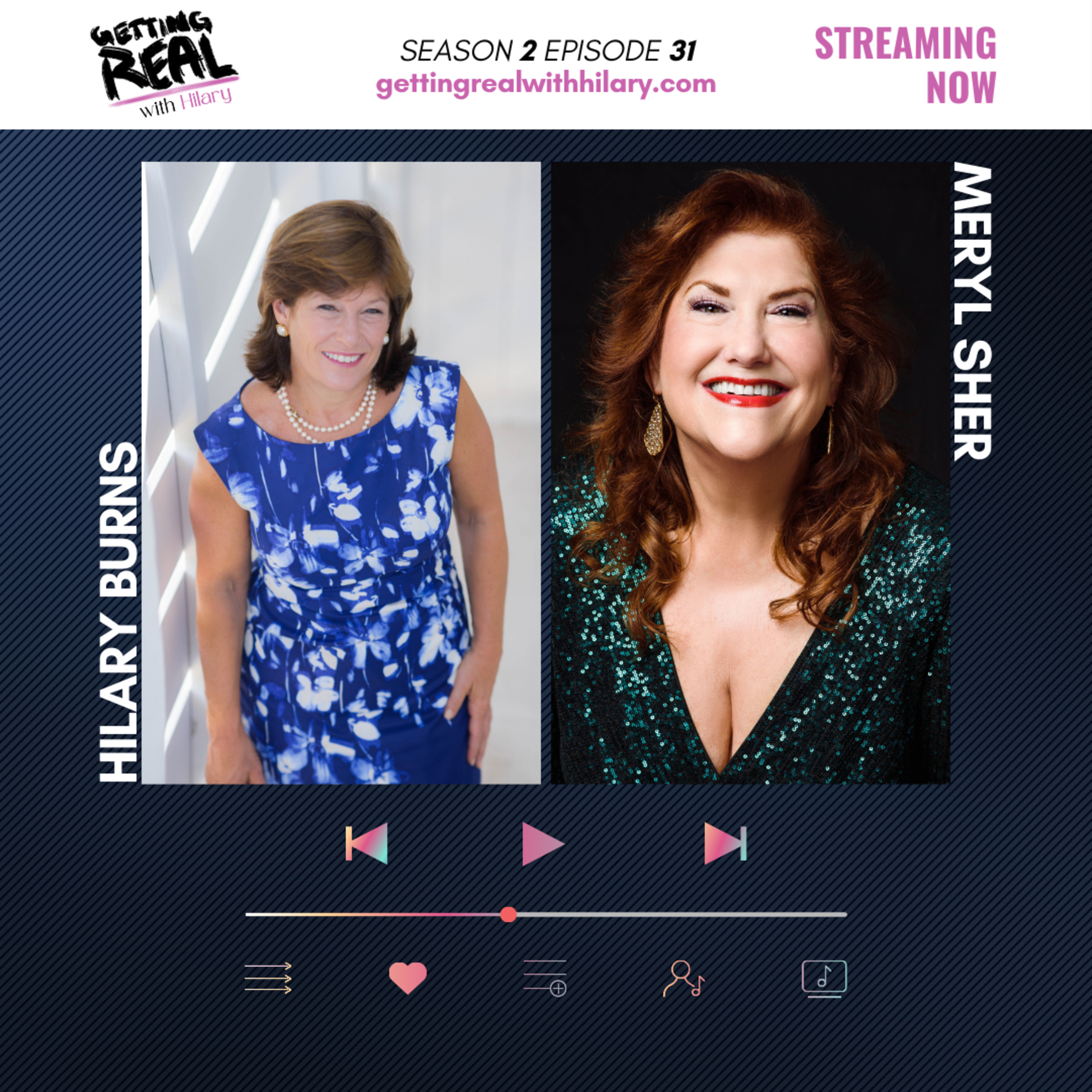 The Getting Real with Hilary Show