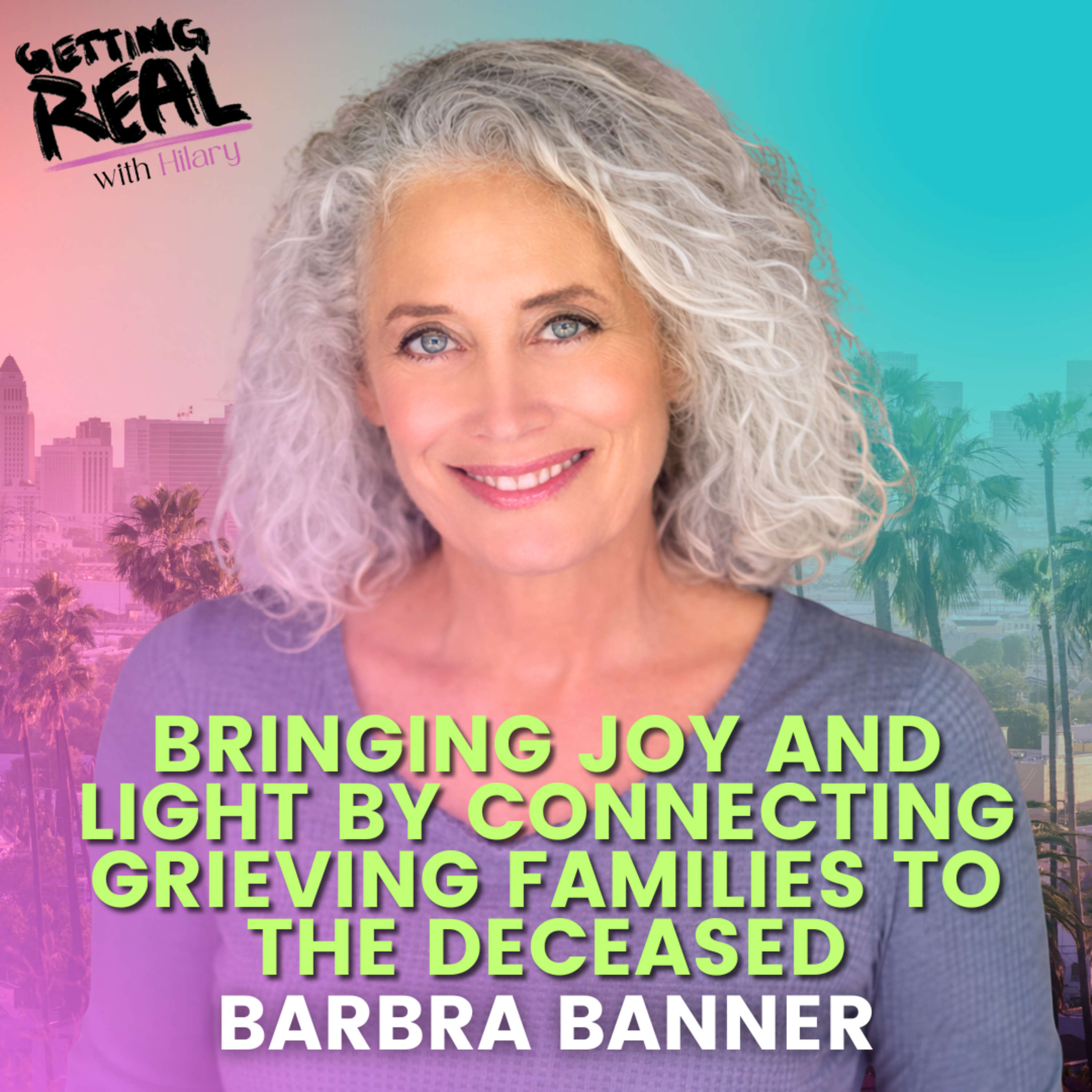 The Getting Real with Hilary Show