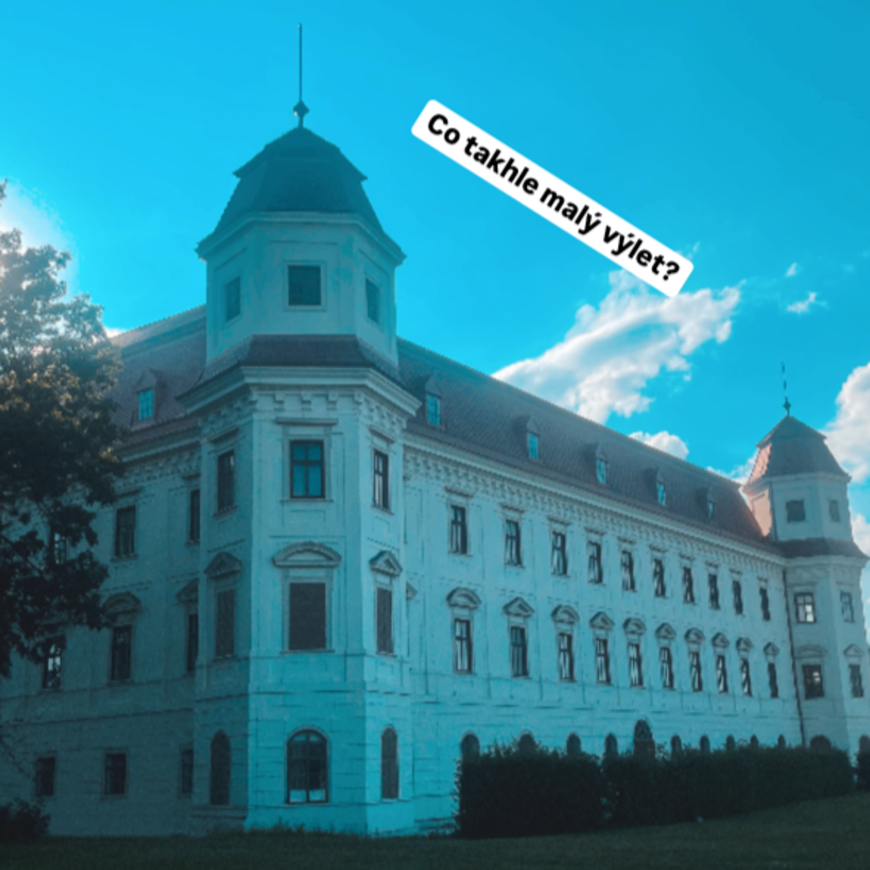 Co takhle malý výlet