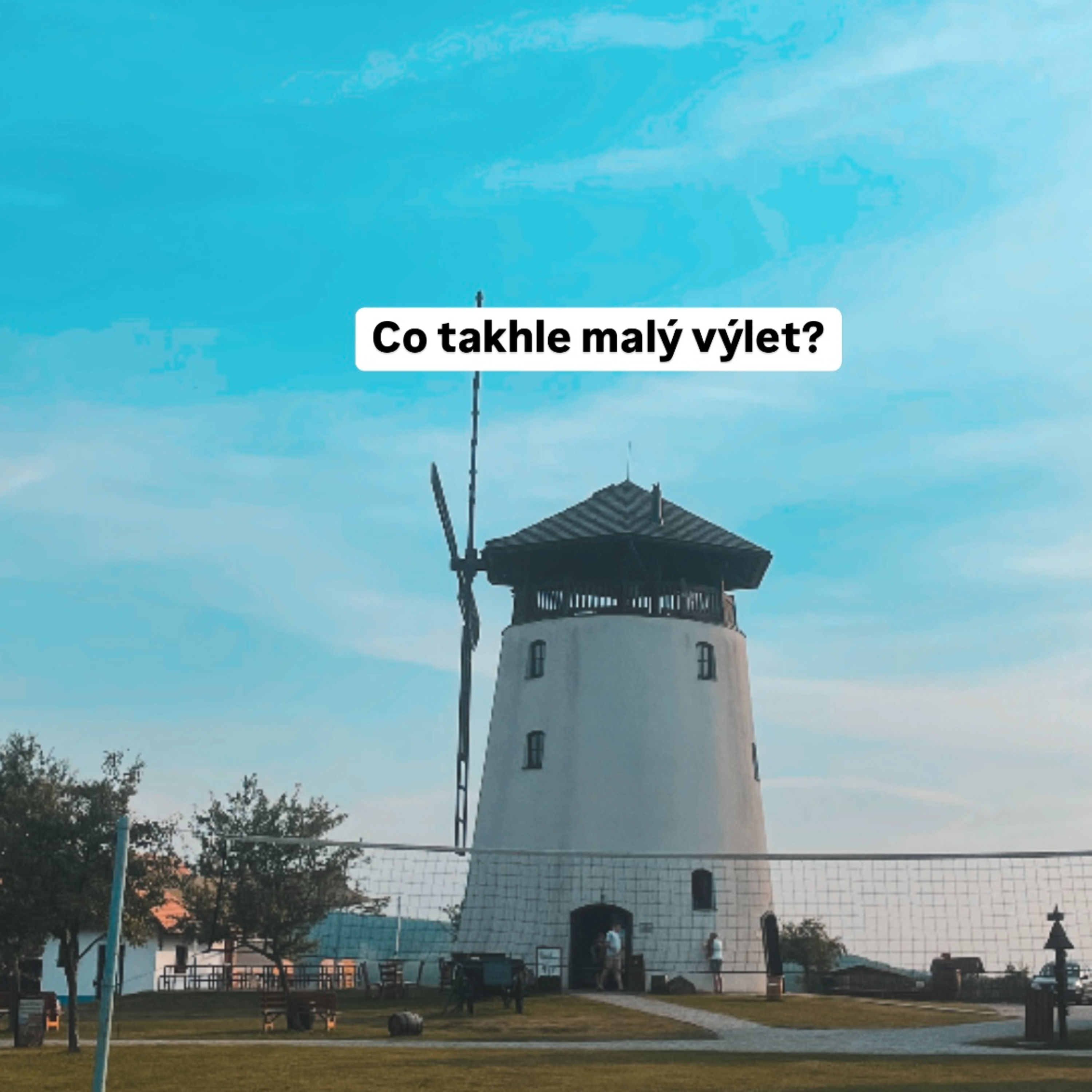 Co takhle malý výlet
